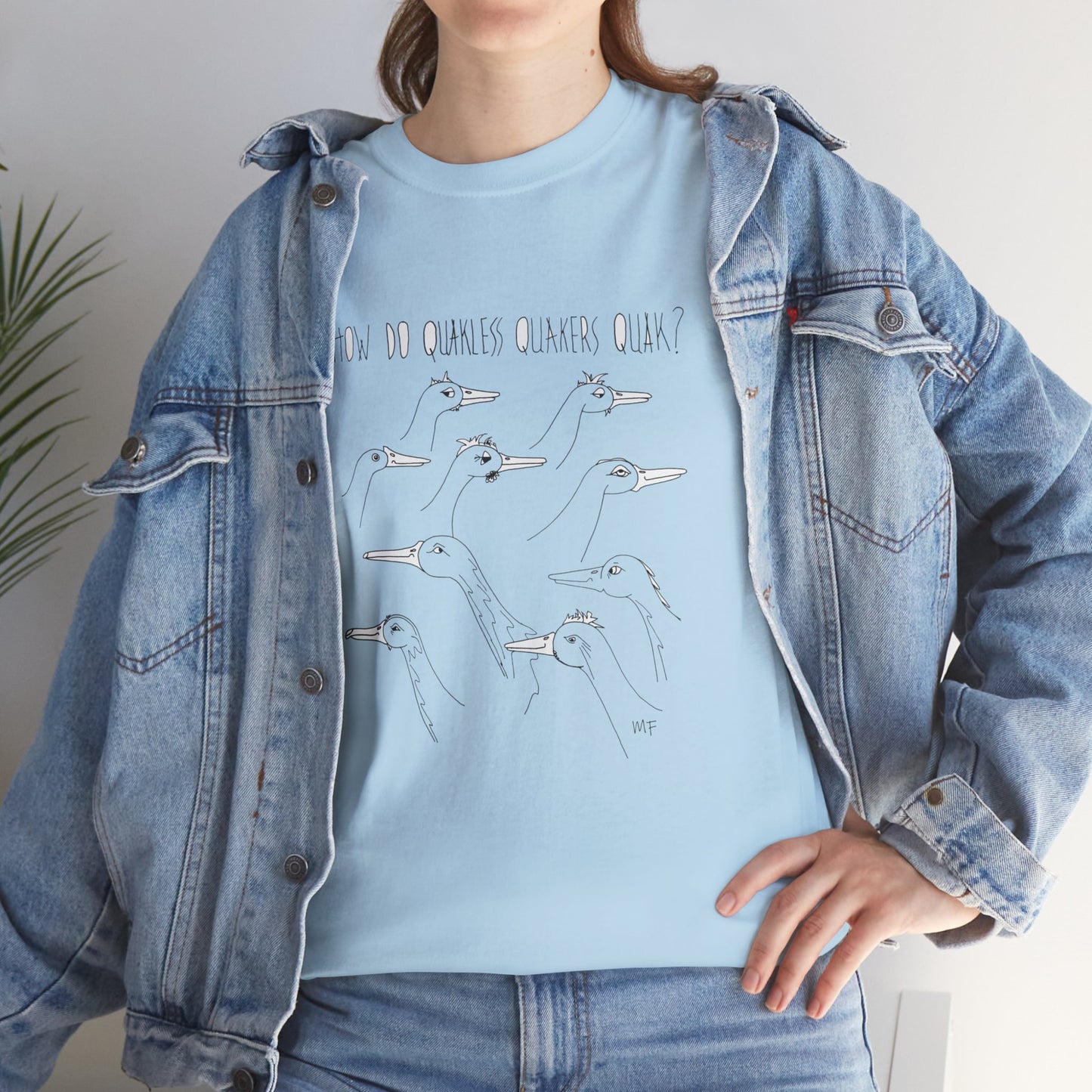 Duck lovers, HOW DO QUAKLESS QUAKERS QUAK? - Unisex Heavy Cotton Tee by artist Marie Frederique (S - 5XL)