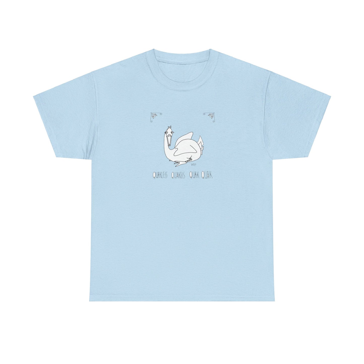 Duck lovers "Quakless Quakels Quak Quak" - Unisex Heavy Cotton Tee (Sizes S to 5XL) by artist Marie Frederique