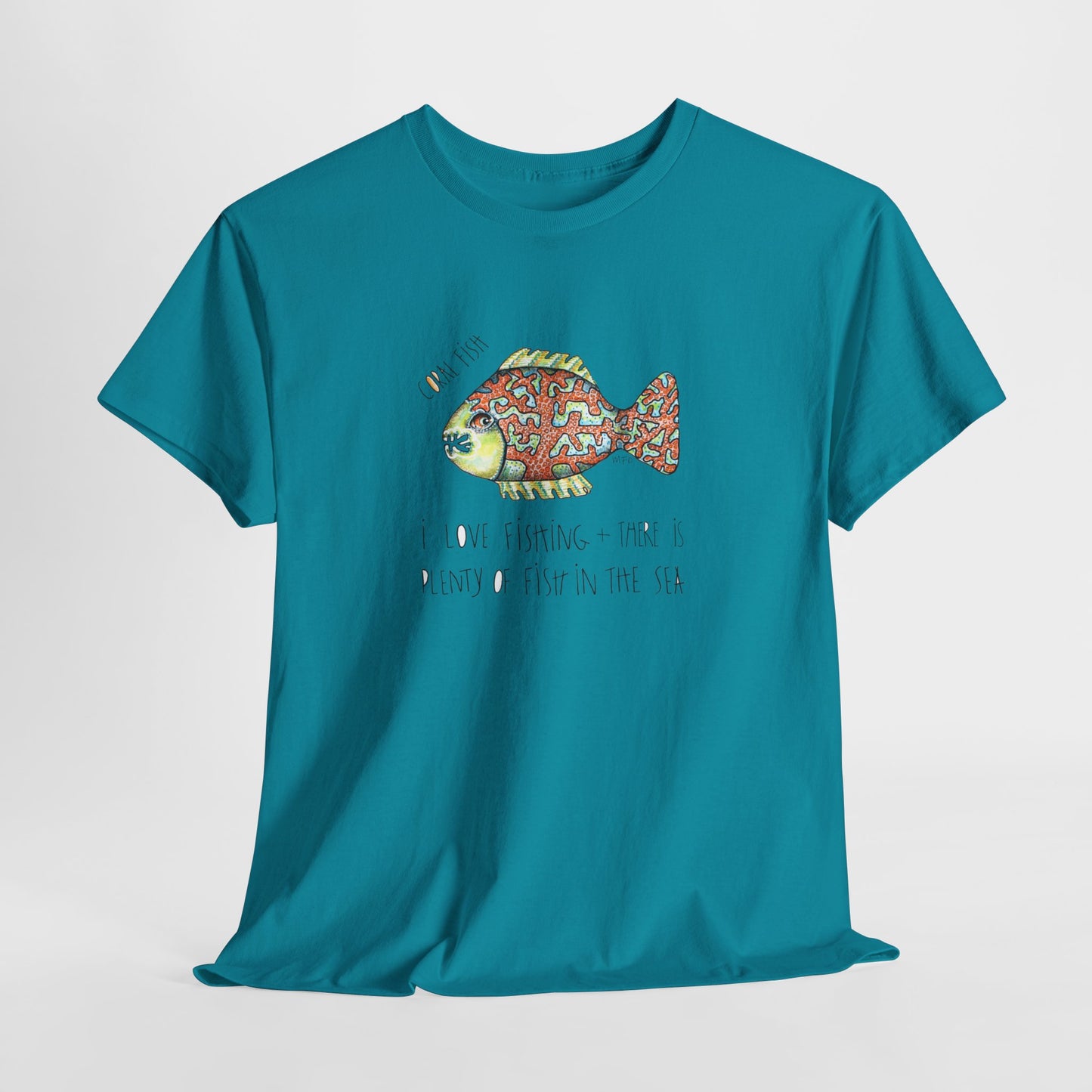 Fishing "I love Fishing + there is plenty of fish in the sea" Coral Fish - Unisex Heavy Cotton Tee by artist Marie Frederique