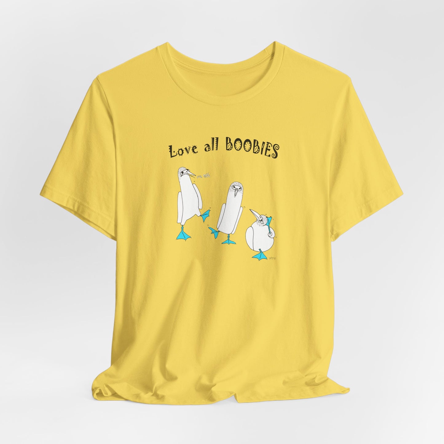 Boobies - Love all BOOBIES - Unisex Jersey Short Sleeve Tee by artist Marie Frederique