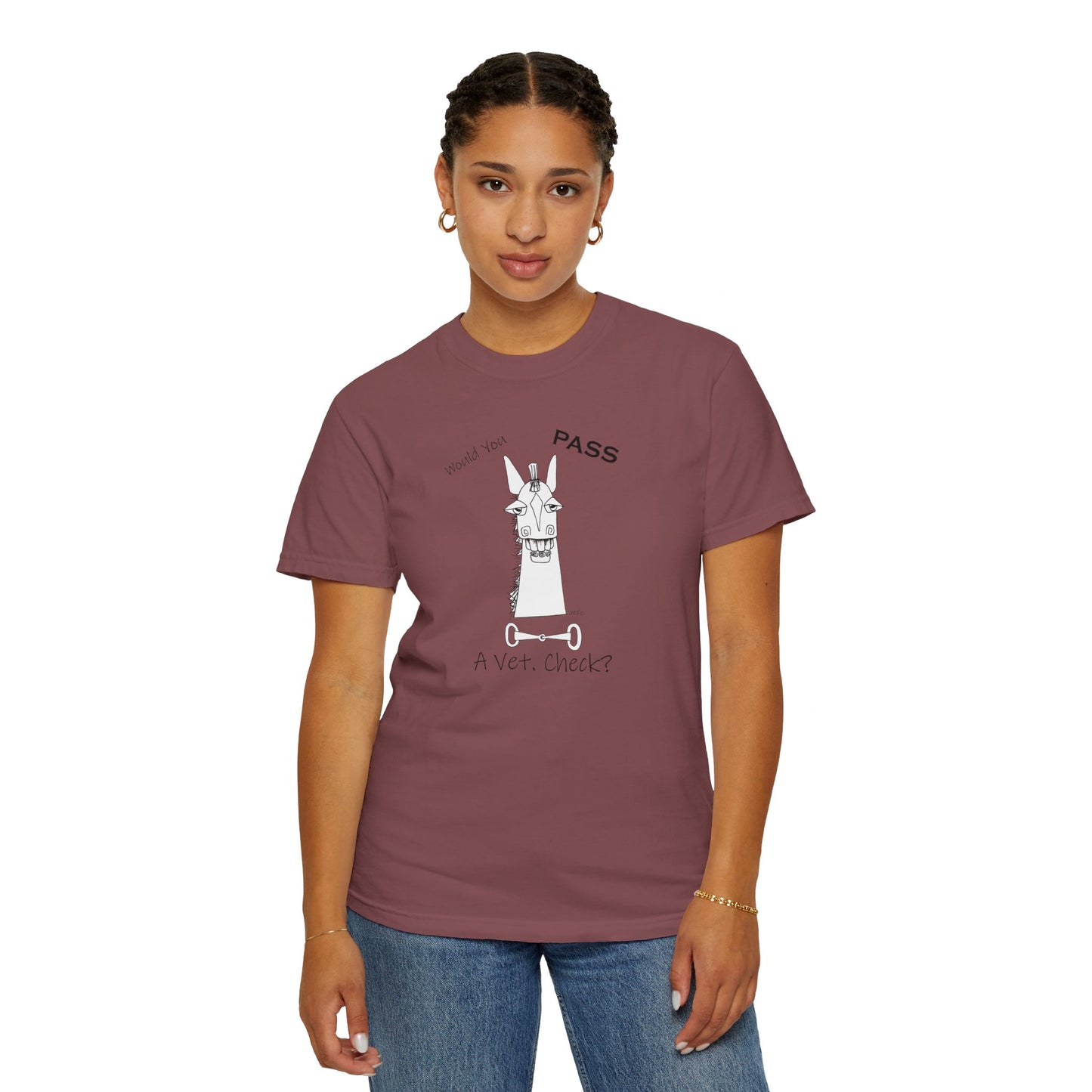 Vet Check - Whimsical horse poses the question "Would you PASS a Vet. Check?" Unisex Garment-Dyed T-shirt by artist Marie Frederique