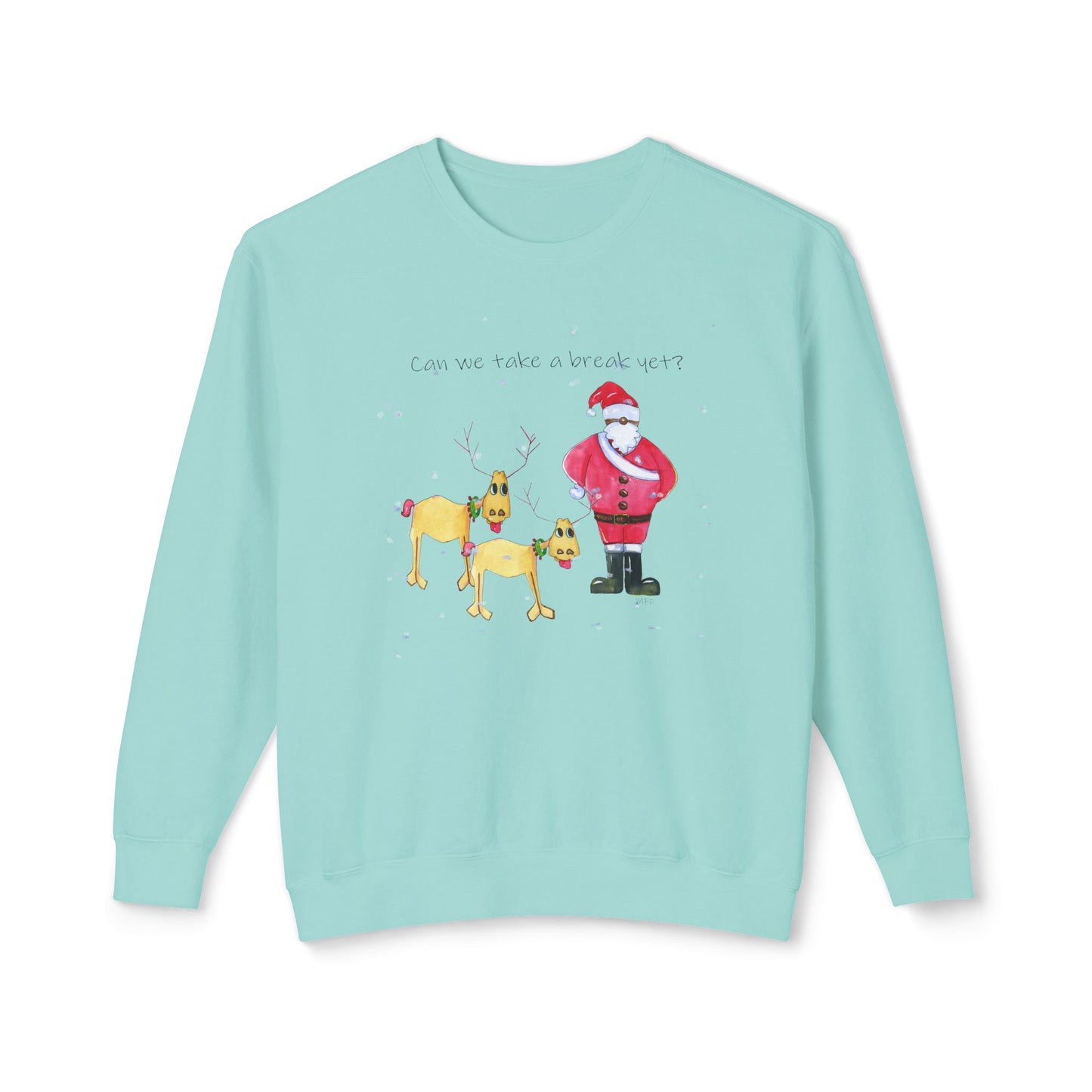 Christmas Santa & Reindeer Sweatshirt - 'Can we take a break yet' by artist Marie Frederique