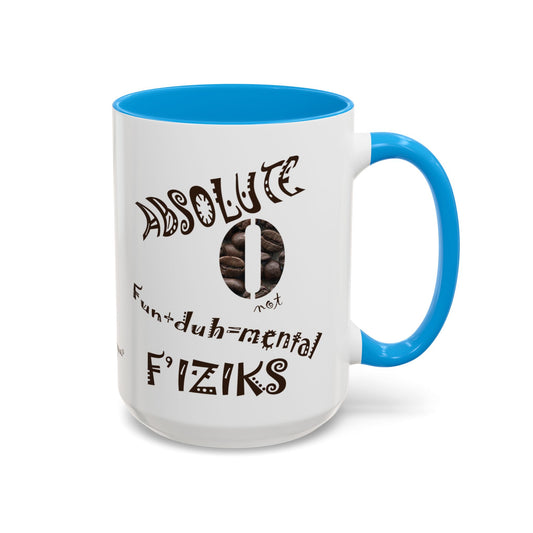 Absolute Zero - not Fundamental Physics, Mug by Artist Marie Frederique