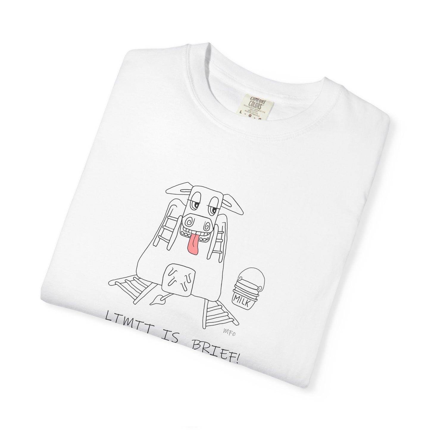 Cow lovers, LIMIT IS BRIEF! Tell that to my udders... T-shirt by artist Marie Frederique