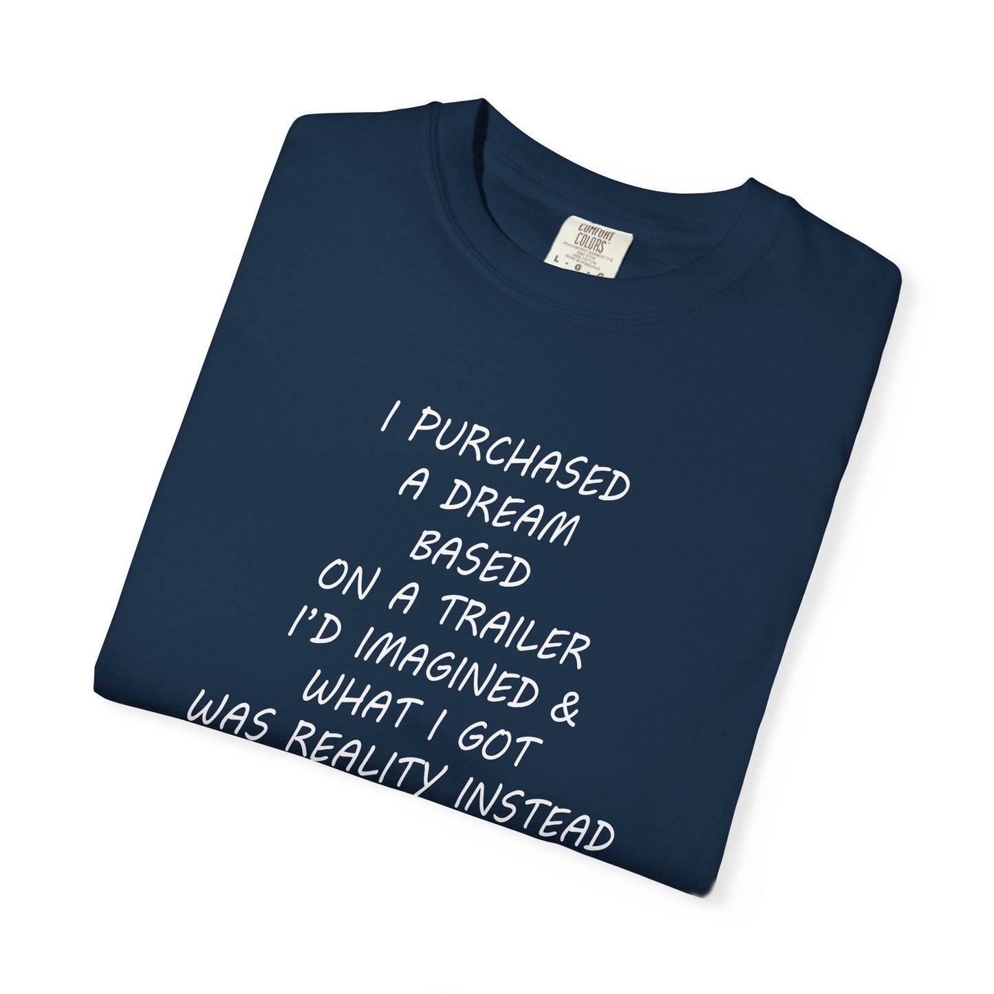 Inspirational Unisex T-Shirt - 'I Purchased a Dream' Quote by artist Marie Frederique