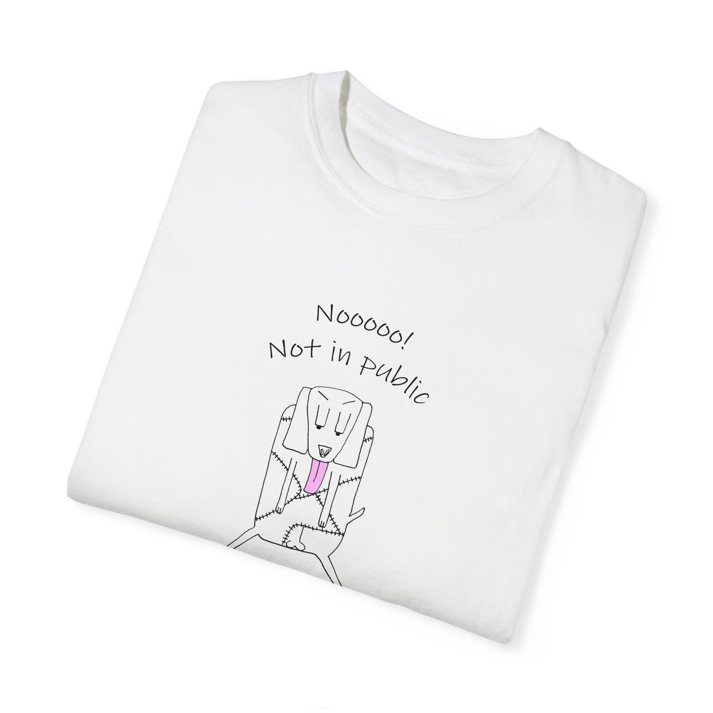 Kennel Club, "Nooooo! Not in public" Whimsical B & W Drawing of a patchwork dog licking - Unisex Garment-Dyed T-shirt by artist Marie Frederique