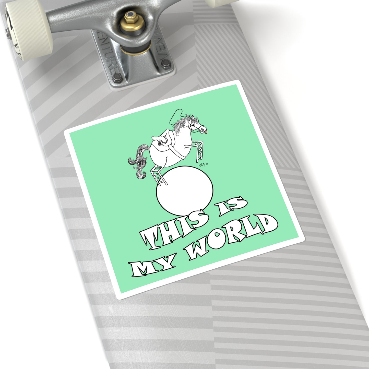 Fun 'This Is My World' Square Stickers - Perfect for Horse Lovers & Adventurers by artist Marie Frederique