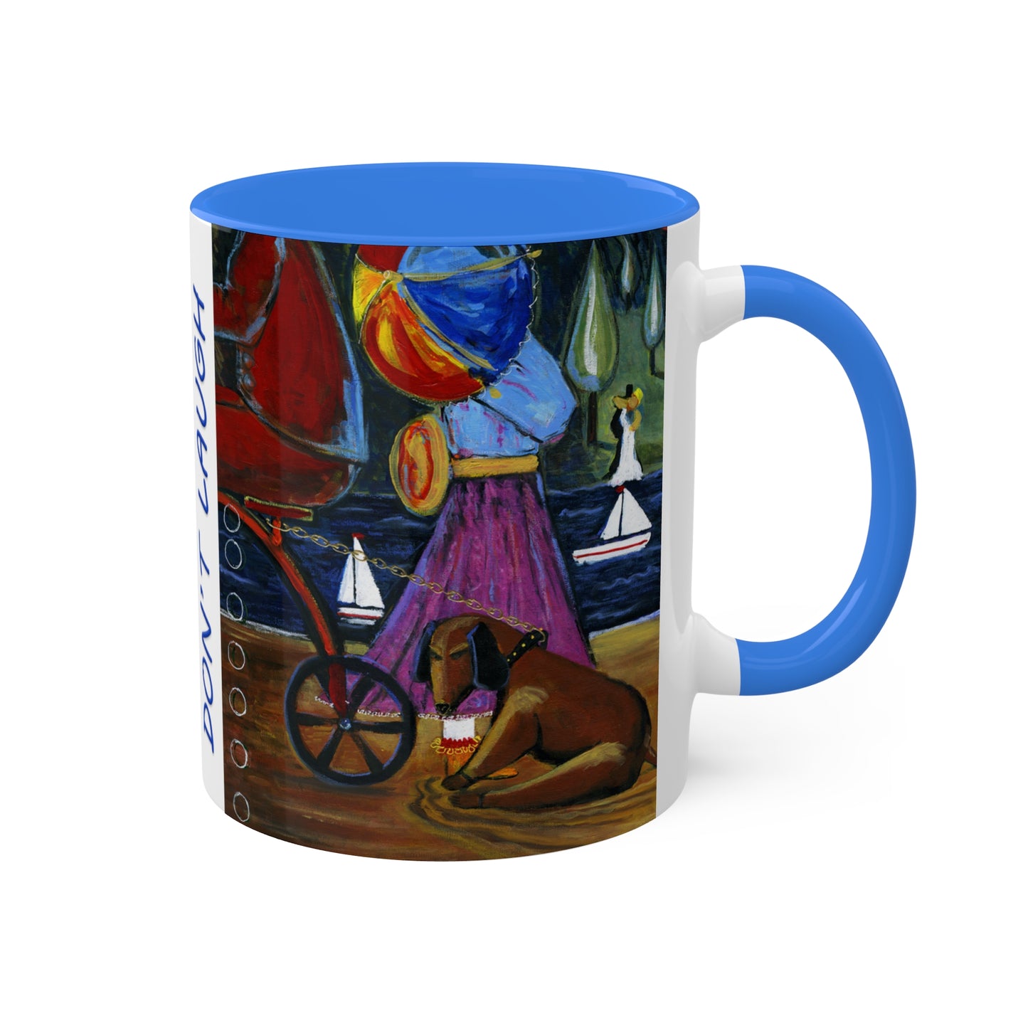 Dog lovers, Don't Laugh "NOPE" - Colorful Mug in 5 colors, 11oz By Artist Marie Frederique