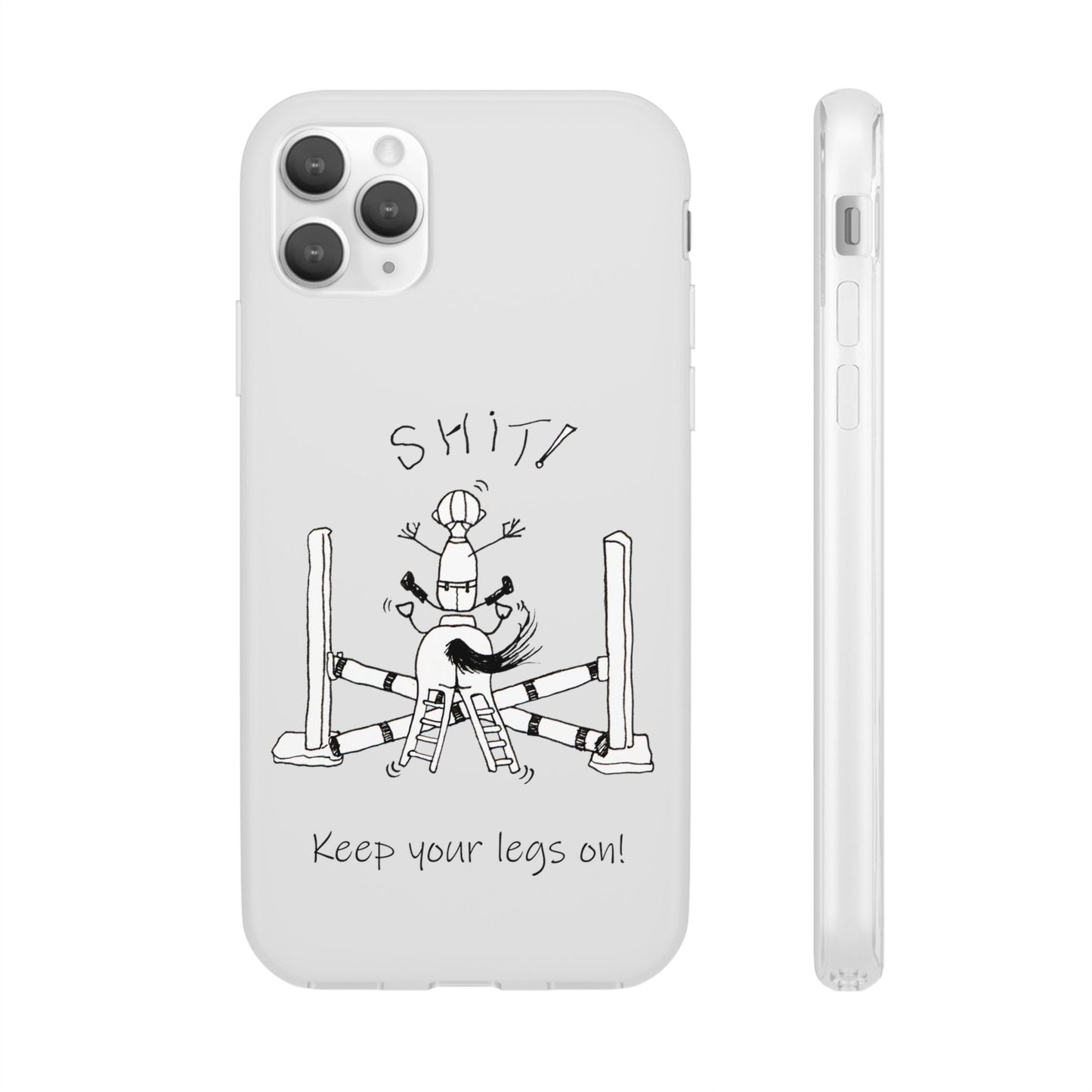 Equestrian Humor phone case - SHIT! "Keep your legs on!" Flexi Cases by artist Marie Frederique