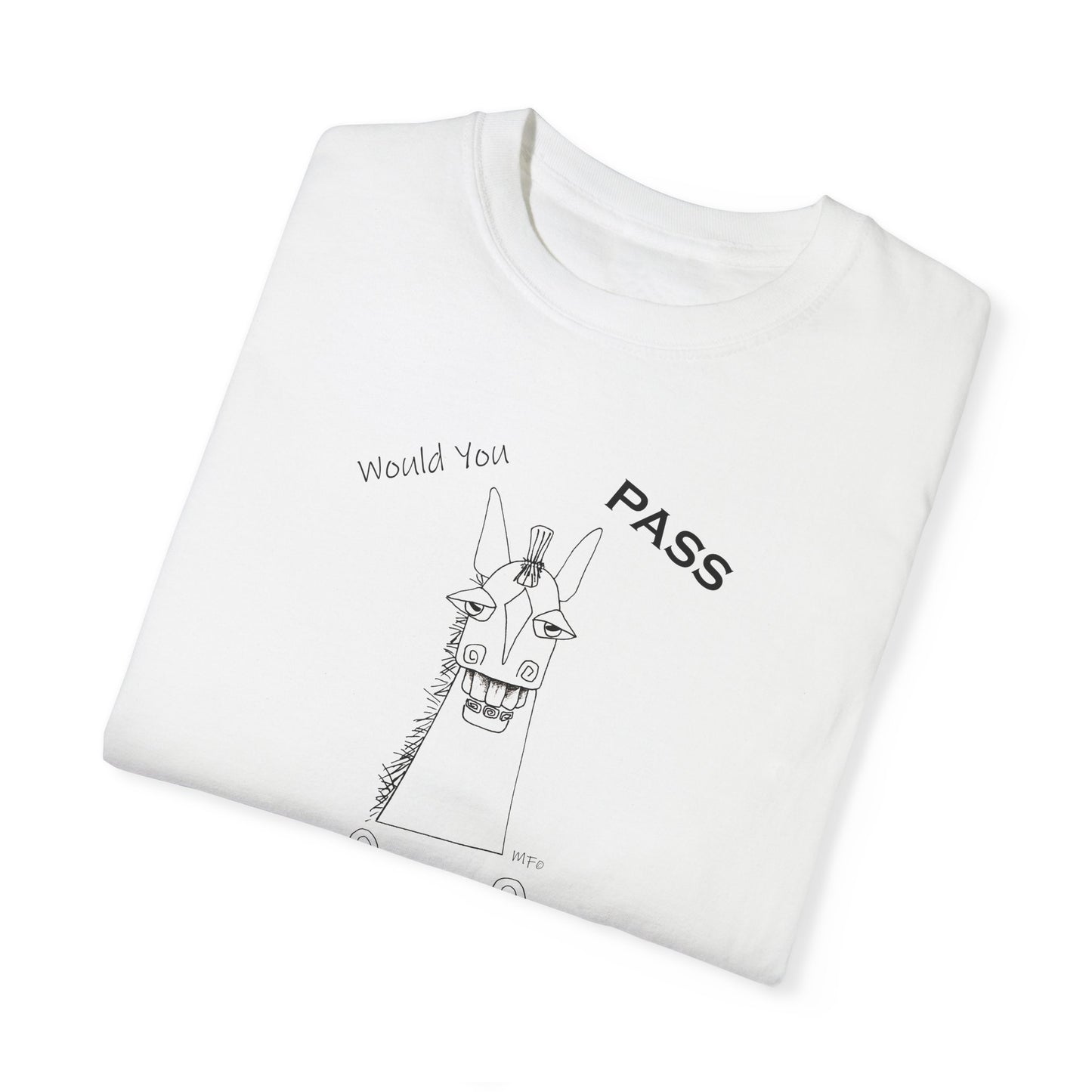 Vet Check - Whimsical horse poses the question "Would you PASS a Vet. Check?" Unisex Garment-Dyed T-shirt by artist Marie Frederique