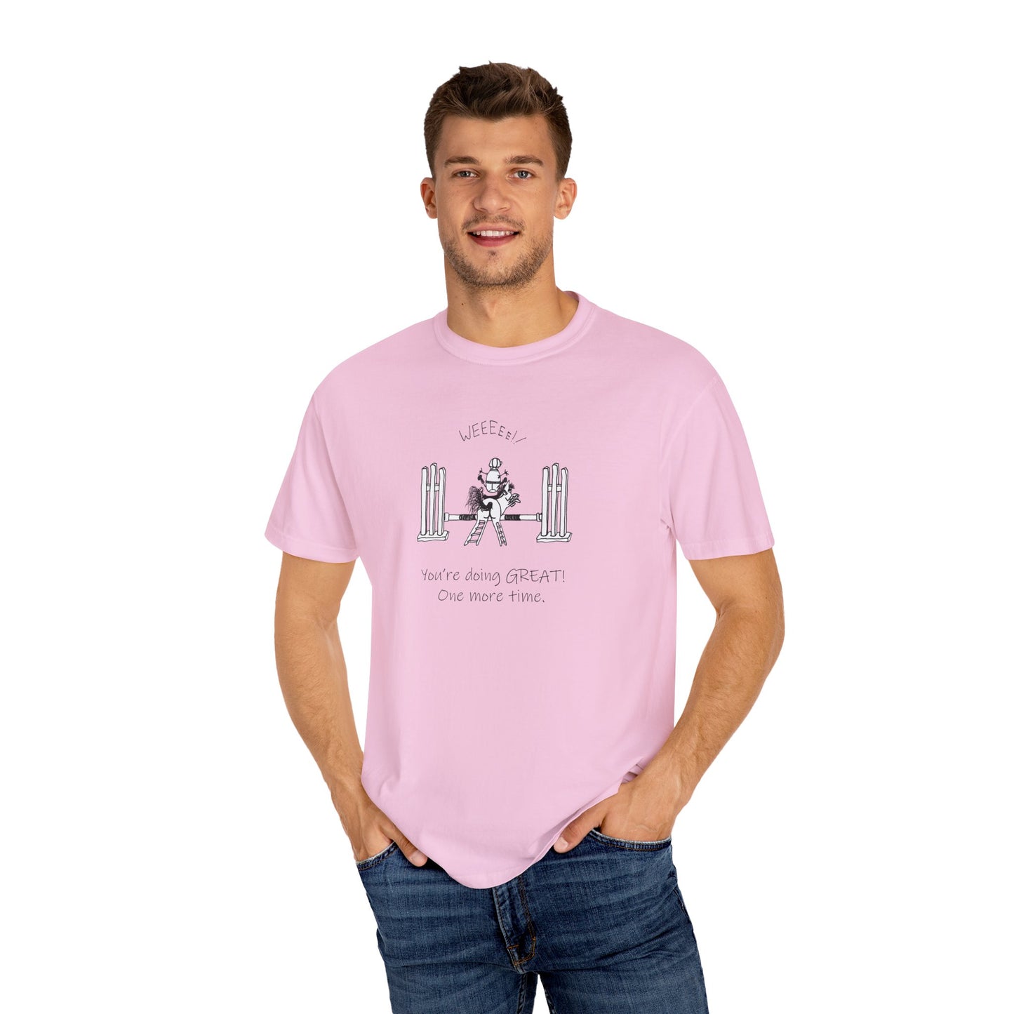 CTS - You're doing great! Equestrian Humor - Unisex Garment-Dyed T-shirt by artist Marie Frederique