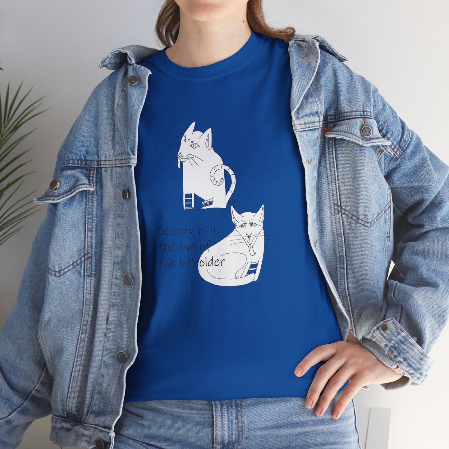 Cat Lovers, "Beauty is in the eye of the beholder" - Unisex Heavy Cotton Tee by artist Marie Frederique