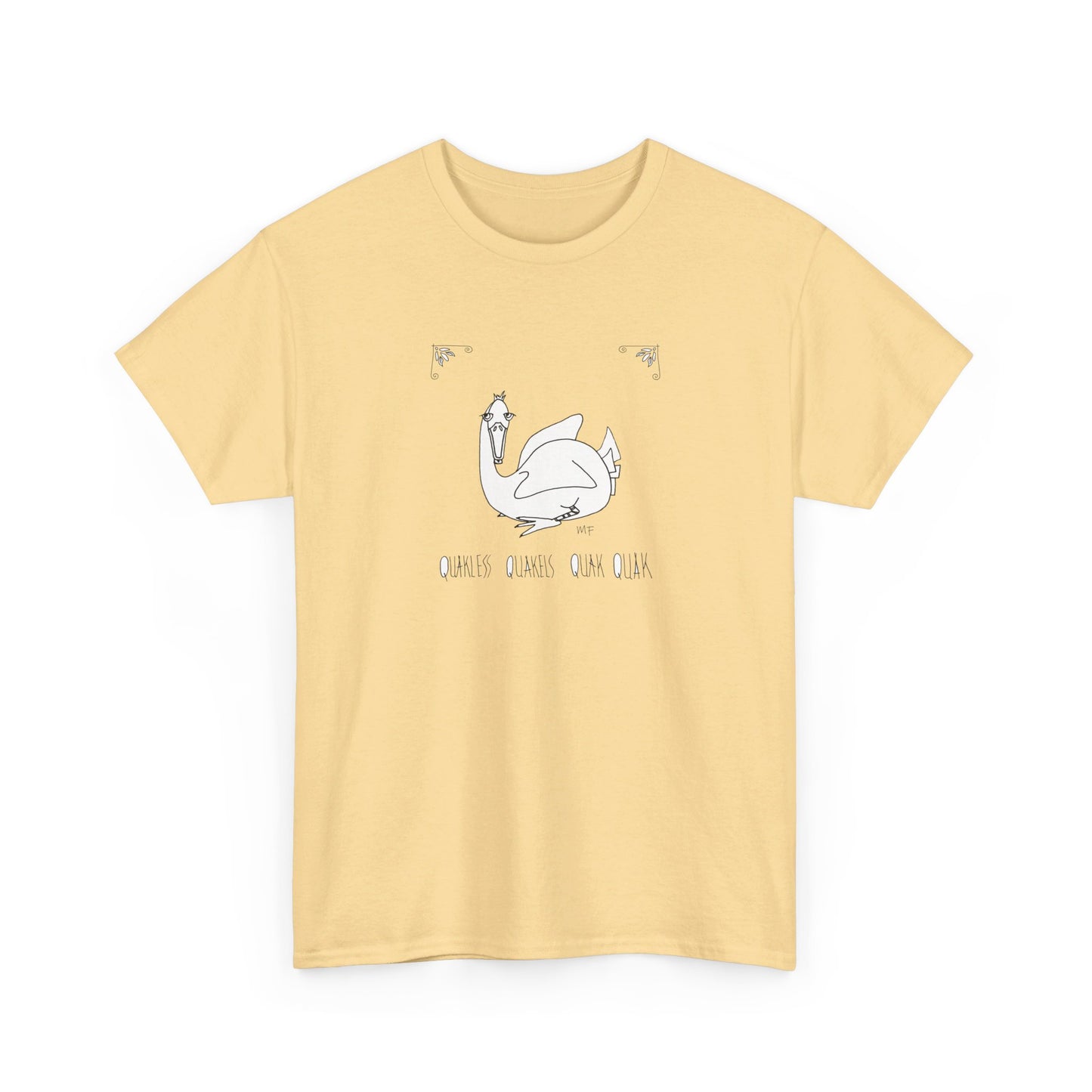 Duck lovers "Quakless Quakels Quak Quak" - Unisex Heavy Cotton Tee (Sizes S to 5XL) by artist Marie Frederique