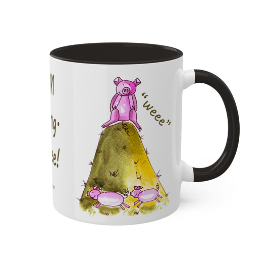 Whimsical "Weee" pigs - I AM coming. Colorful Mug, in 4 colors, pink, yellow, light green and black. 11oz By Artist Marie Frederique