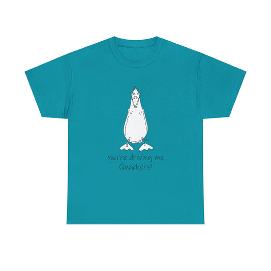 Duck lovers - You're Driving me Quackers! whimsical duck - Unisex Heavy Cotton Tee by artist Marie Frederique (S - 5XL)