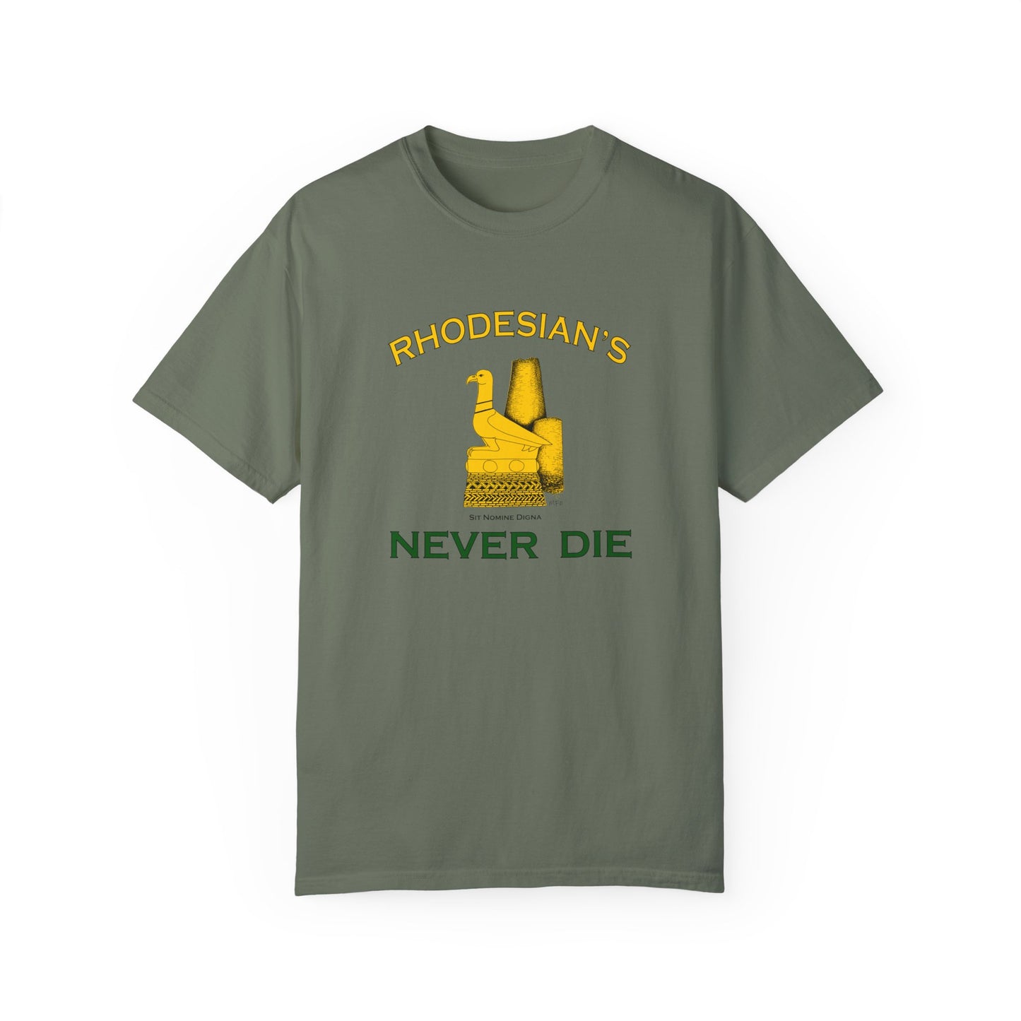 Rhodesian's Never Die, Sit Nomine Digna - Unisex Garment-Dyed T-shirt by artist Marie Frederique