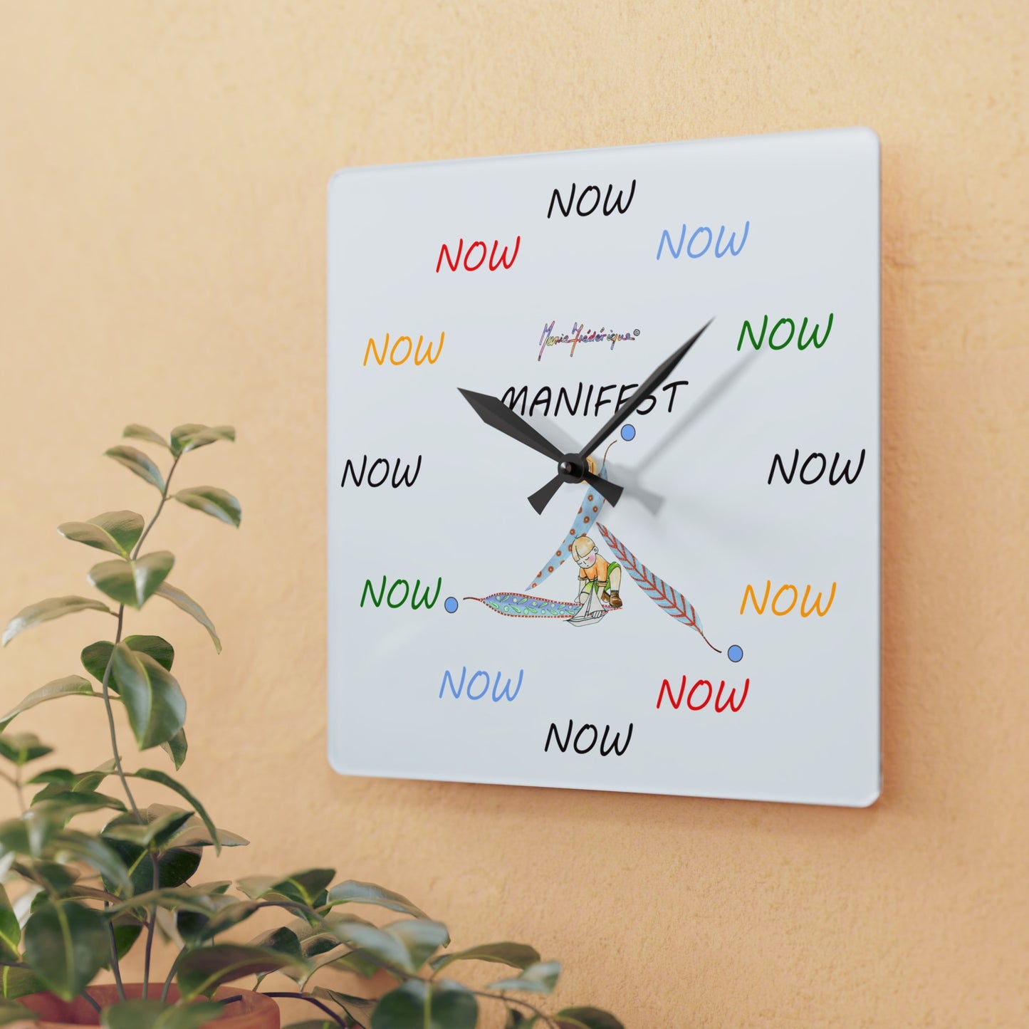 NOW - It is only ever Now! Multi Color on white Acrylic Wall Clock by Artist Marie Frederique