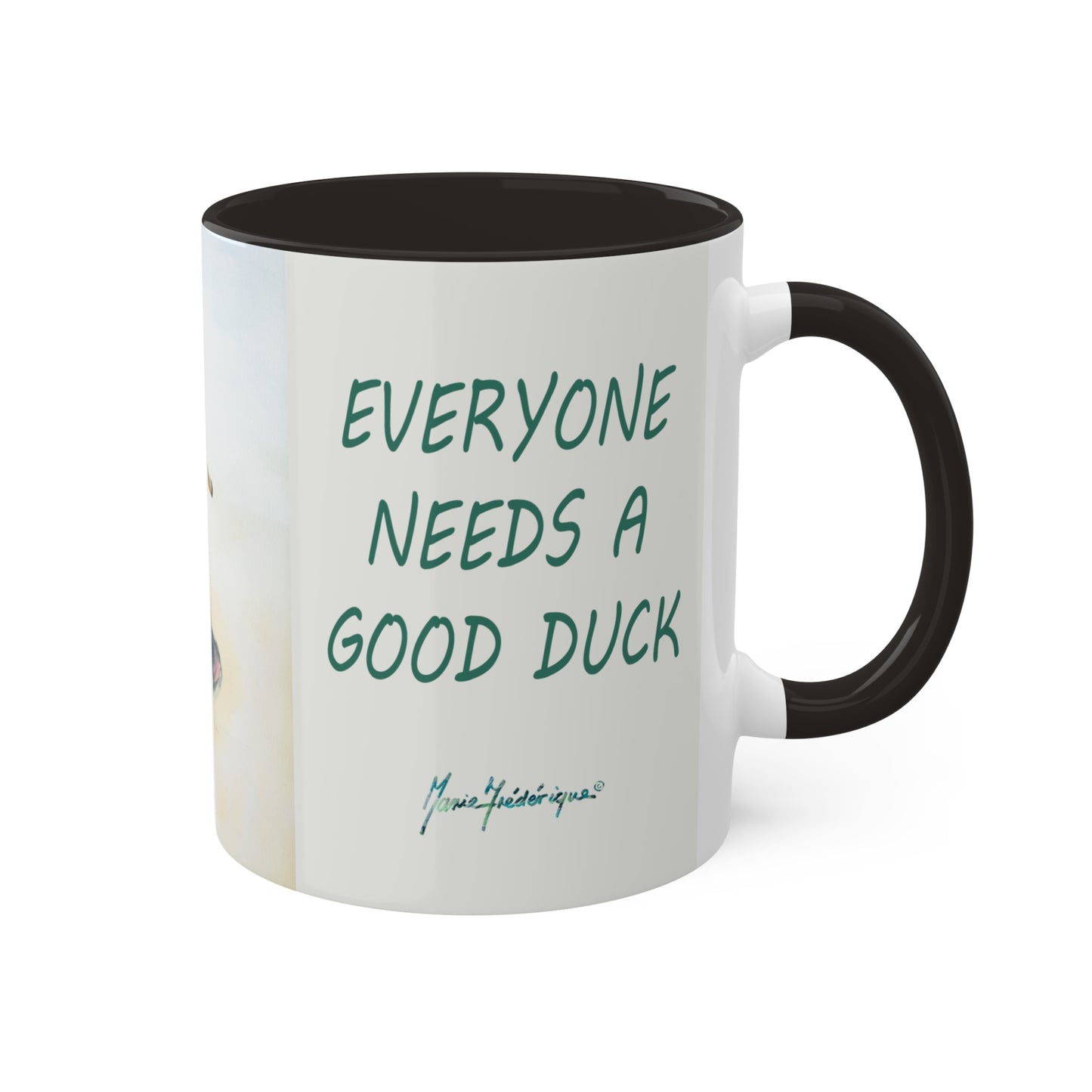 Everyone needs a Good Duck 1, Colorful Mallard drake art print Mug in 4 color variations, 11oz By Artist Marie Frederique