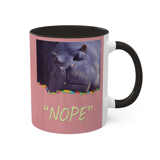 Nope - "I Don't feel like doing it" - Pink and Grey Hippopotamus - Colorful Mug in 3 colors, 11oz By Artist Marie Frederique