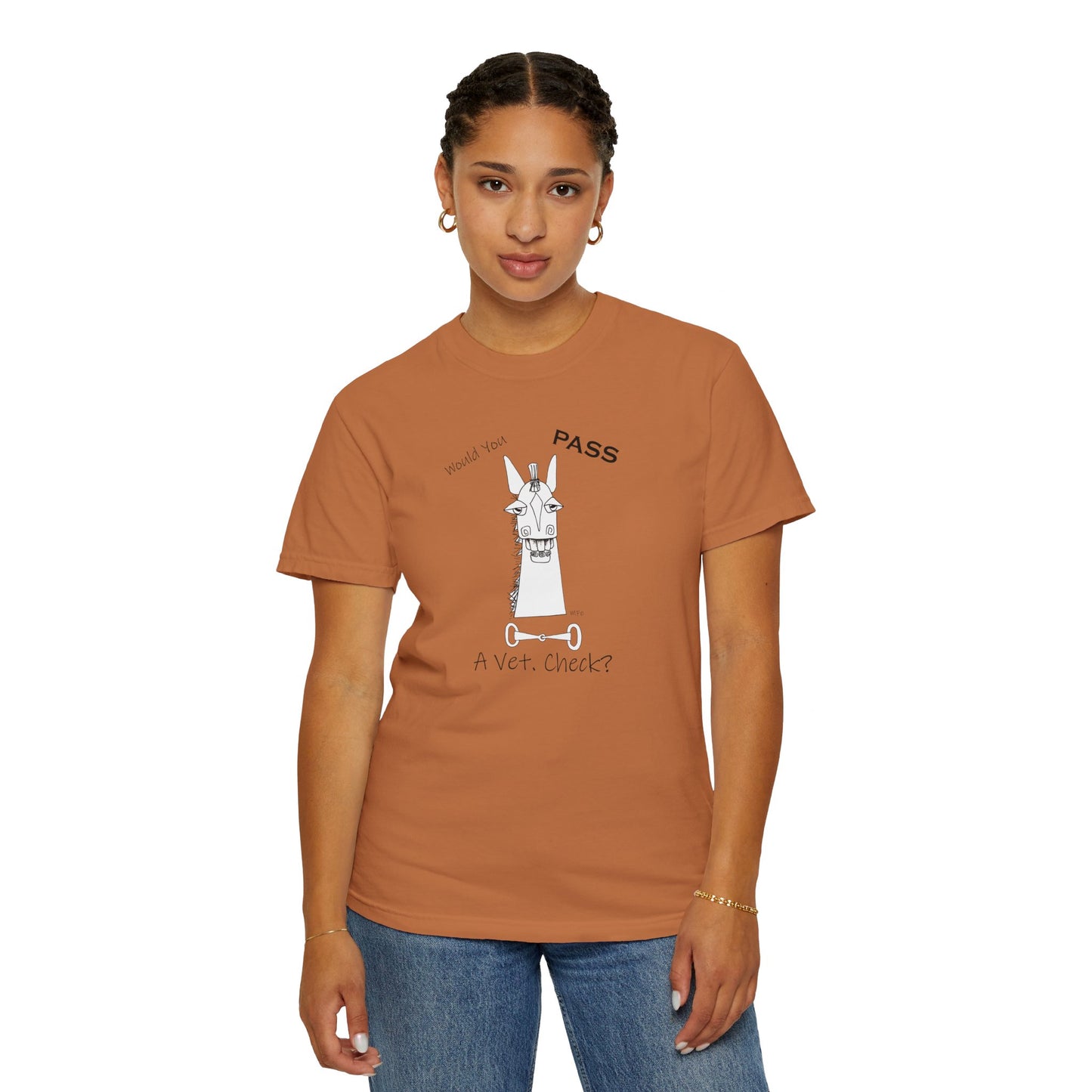 Vet Check - Whimsical horse poses the question "Would you PASS a Vet. Check?" Unisex Garment-Dyed T-shirt by artist Marie Frederique