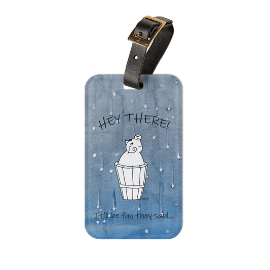 Luggage Tag with leather strap, Mr. Pig - It'll be fun they said... on a blue wet look background by artist Marie Frederique