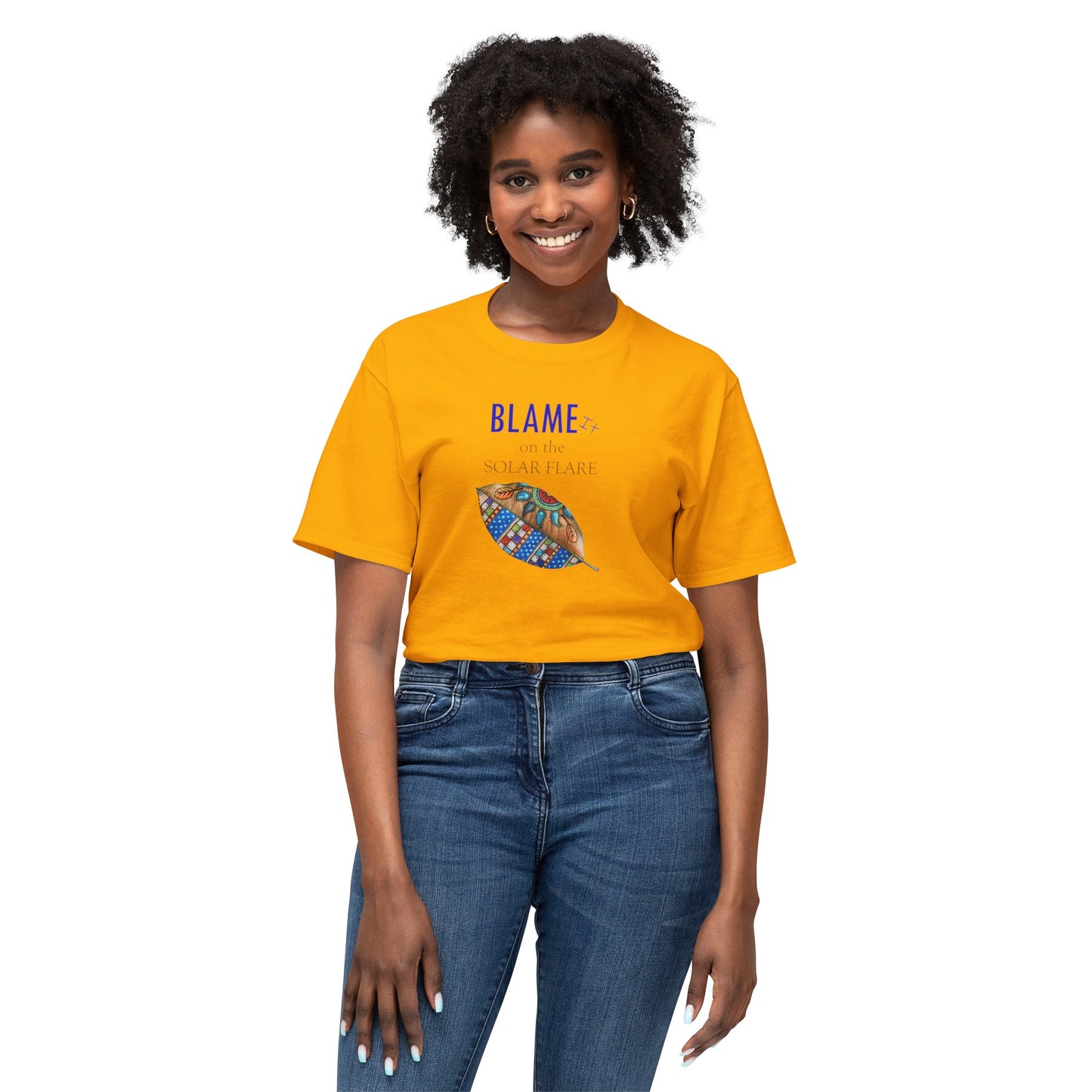 BLAME it on the SOLAR FLARE, Unisex HD Cotton™ T-shirt by Artist Marie Frederique