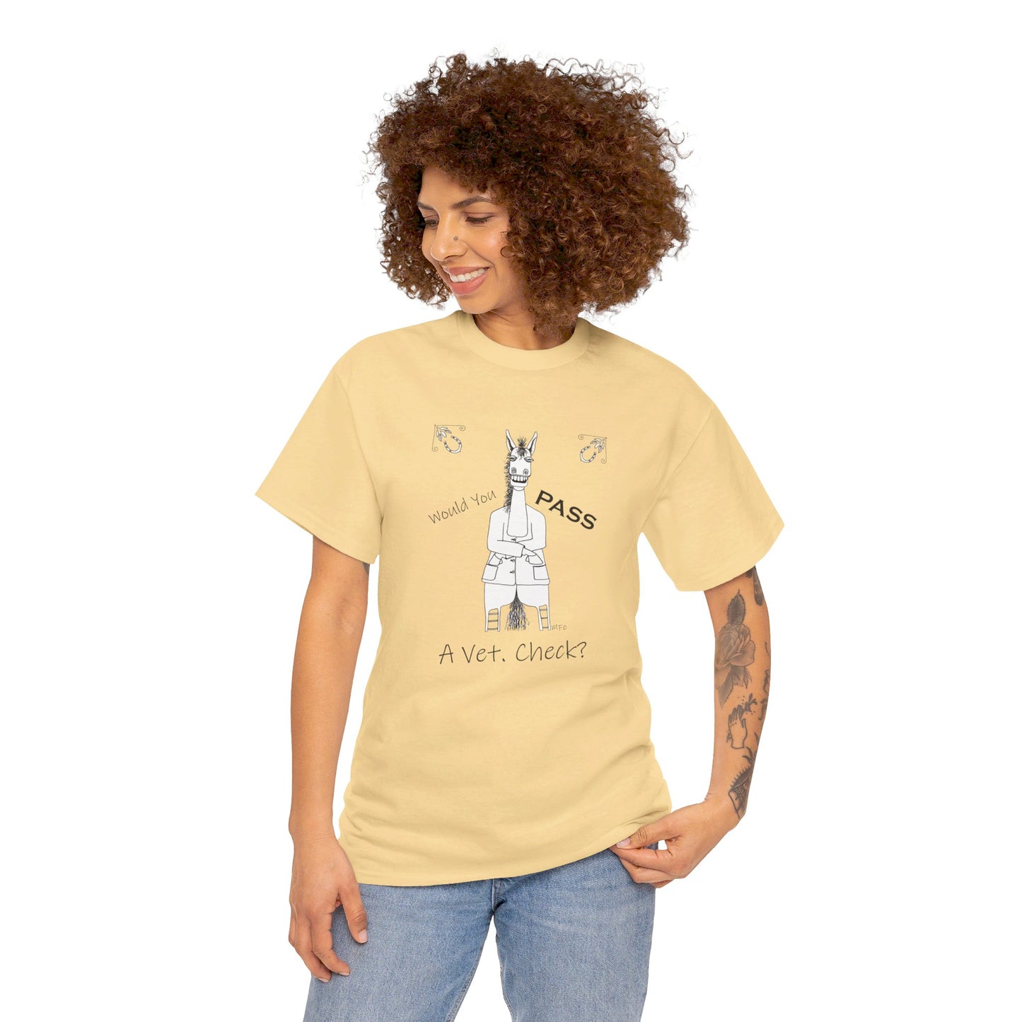 Vet Check - Whimsical drawing of a horse asking the question "Would you PASS a Vet. Check?" Unisex Heavy Cotton Tee by artist Marie Frederique