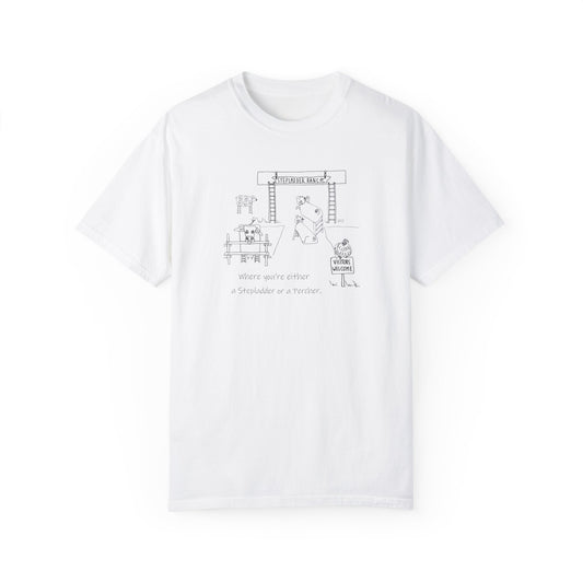 Stepladder Ranch - Where you're either a Stepladder or a Percher, Unisex Garment-Dyed T-shirt by artist Marie Frederique