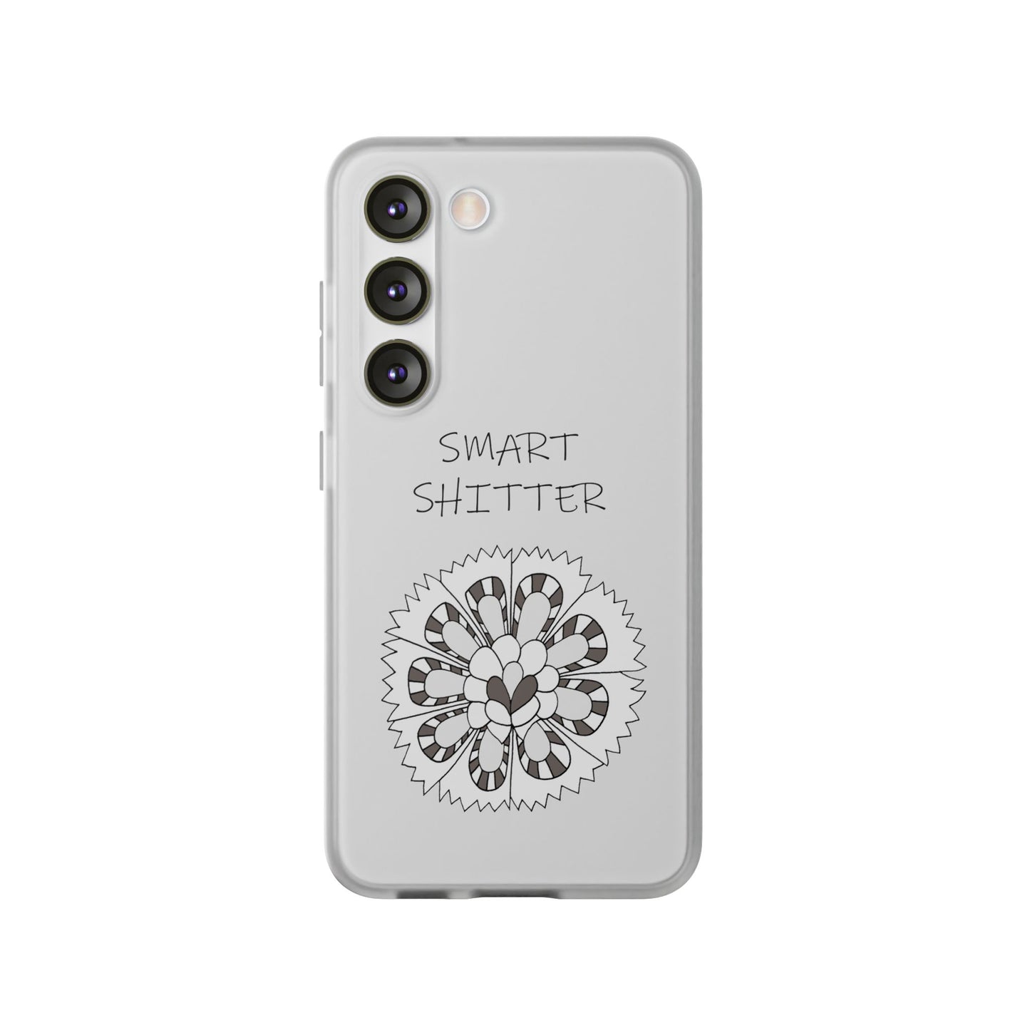 SMART SHITTER, with a Mandala Flower in black and white, Adult Humor phone case - Flexi Cases by artist Marie Frederique