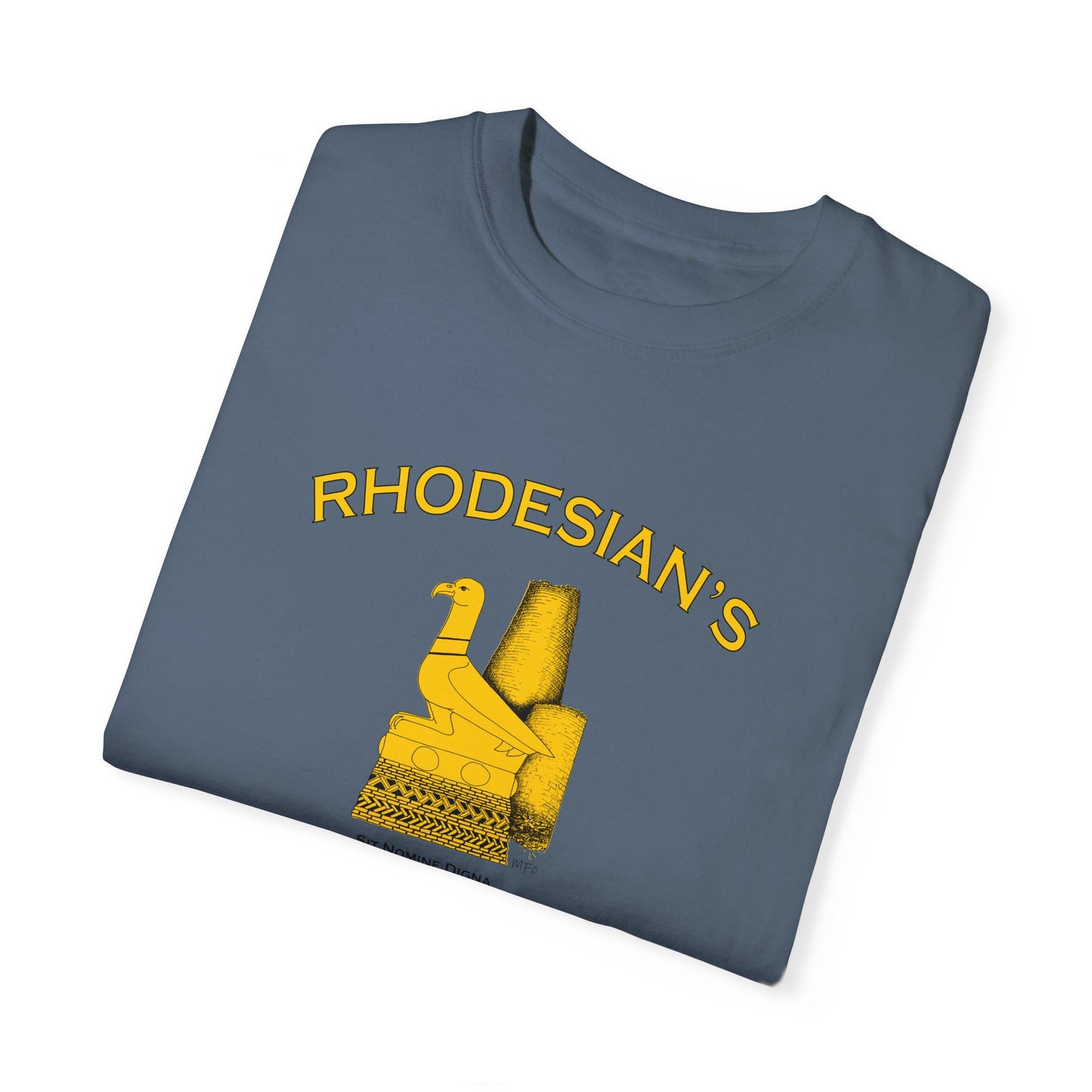 Rhodesian's Never Die, Sit Nomine Digna - Unisex Garment-Dyed T-shirt by artist Marie Frederique