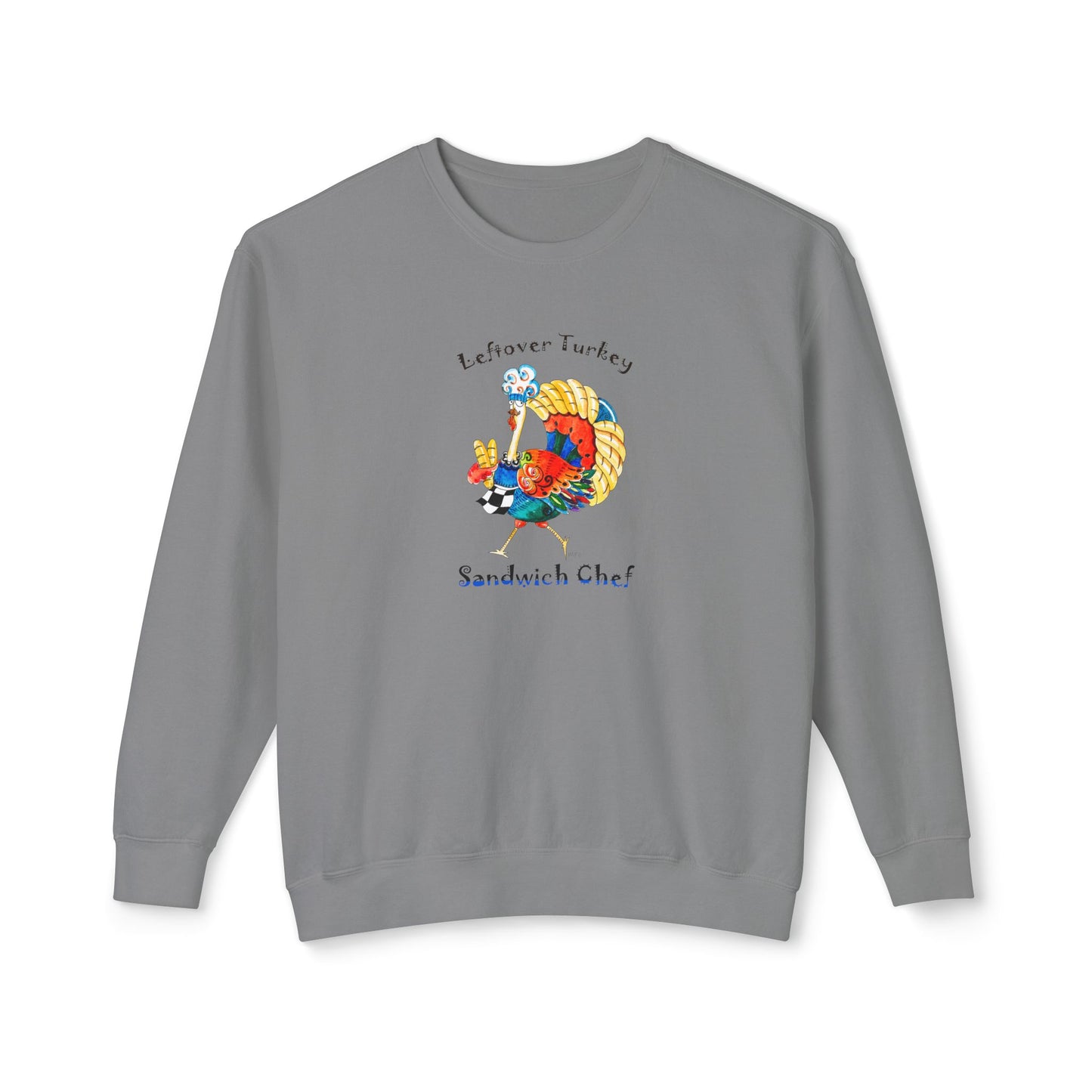 Thanksgiving Turkey Sandwich Chef - Unisex Lightweight Crewneck Sweatshirt by artist Marie Frederique