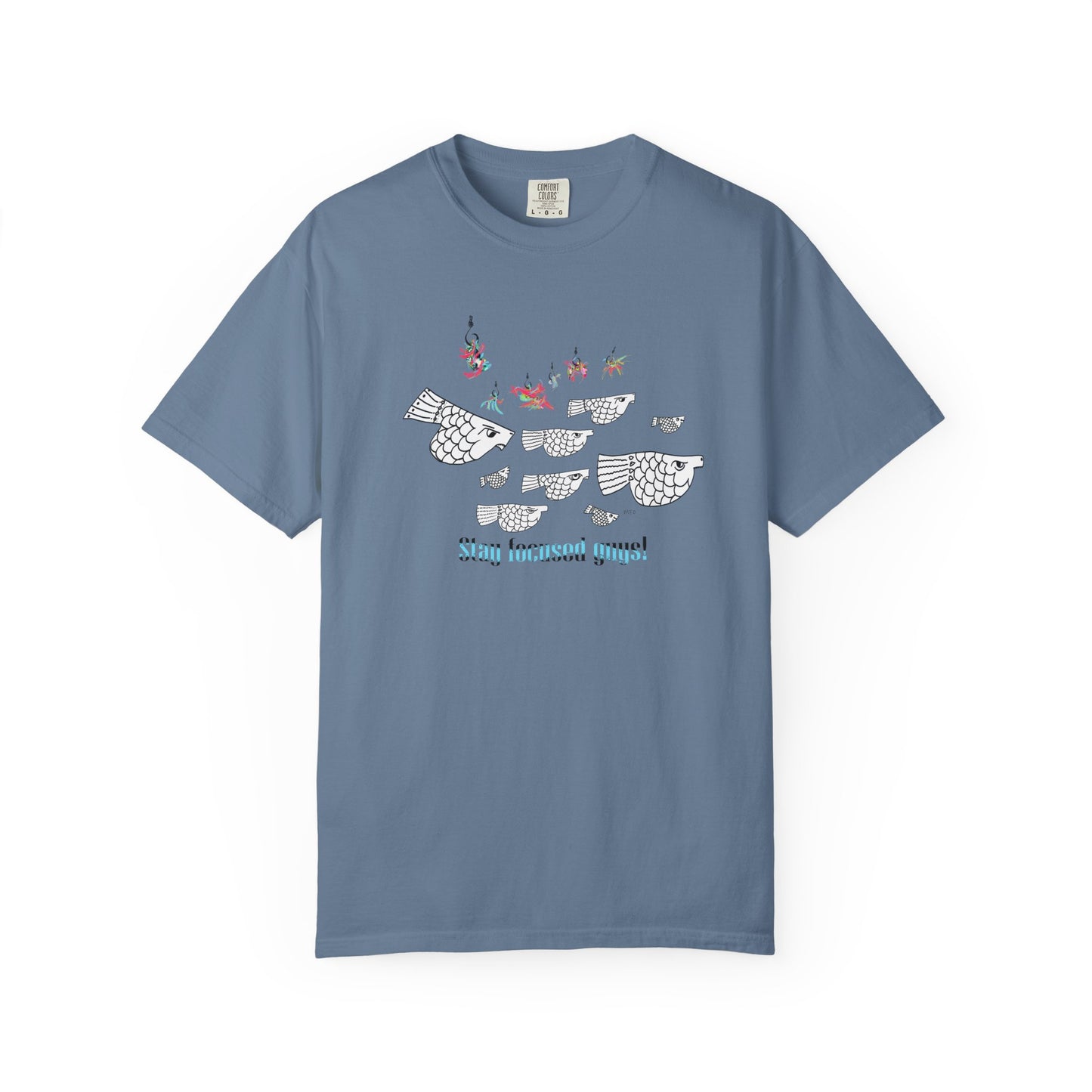 Stay Focused, Fishing Inspirational Graphic Tee by artist Marie Frederique