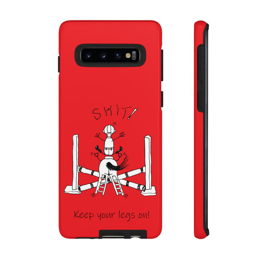 Equestrian Humor phone case - SHIT! "Keep your legs on!" Tough Case in red by artist Marie Frederique