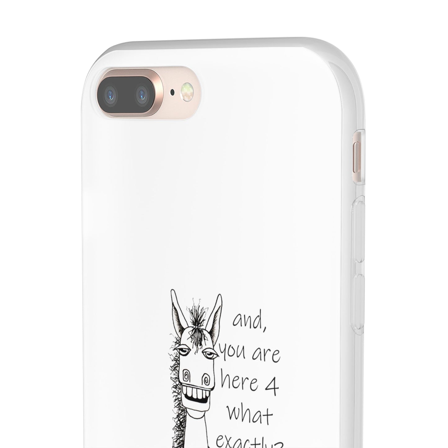 An Equestrian Humor phone case - "and, you are here 4 what exactly?  Flexi Cases by artist Marie Frederique