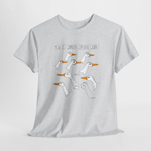 Duck lovers, HOW DO QUAKLESS QUACKERS QUAK? - Unisex Heavy Cotton Tee by artist Marie Frederique (S - 5XL)