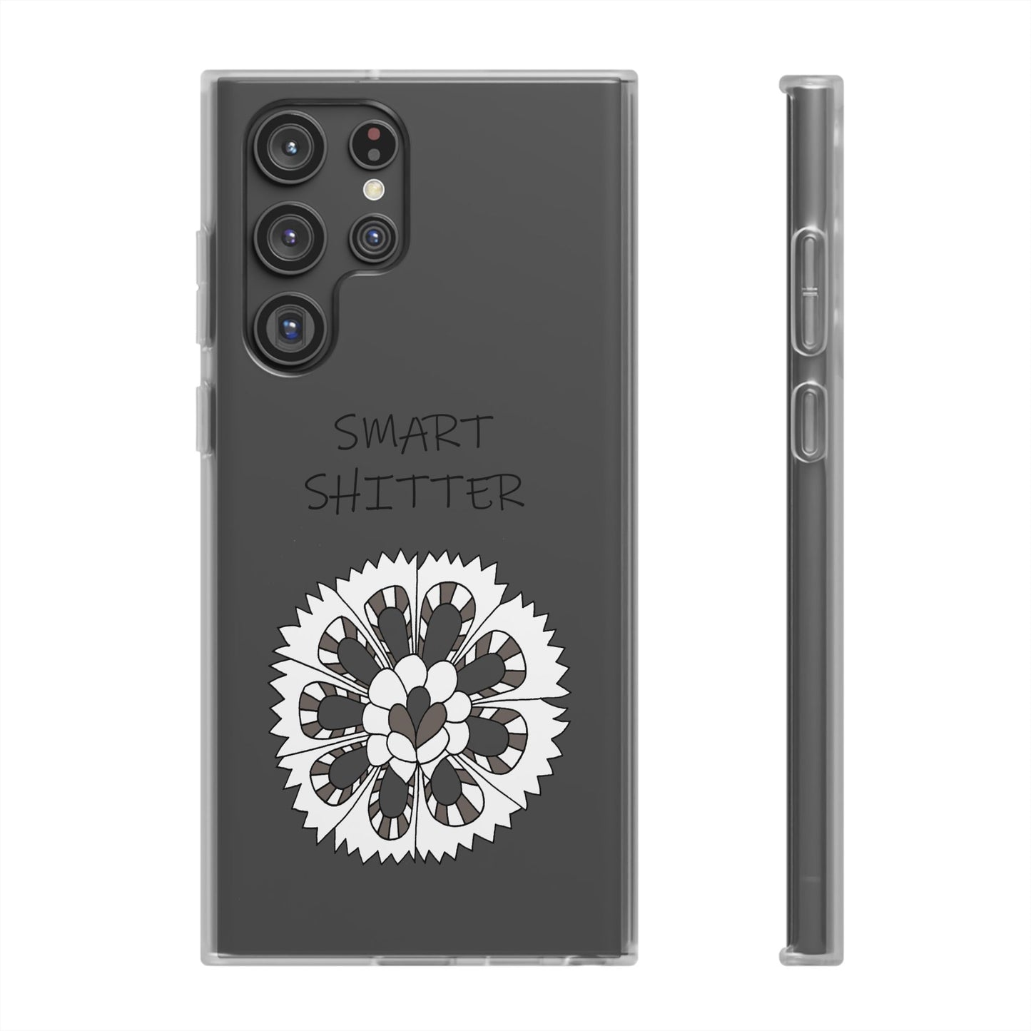 SMART SHITTER, with a Mandala Flower in black and white, Adult Humor phone case - Flexi Cases by artist Marie Frederique