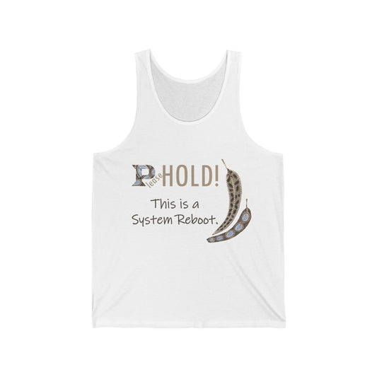 System Reboot - "Please Hold, this is a system reboot", Unisex Jersey Tank by Artist Marie Frederique