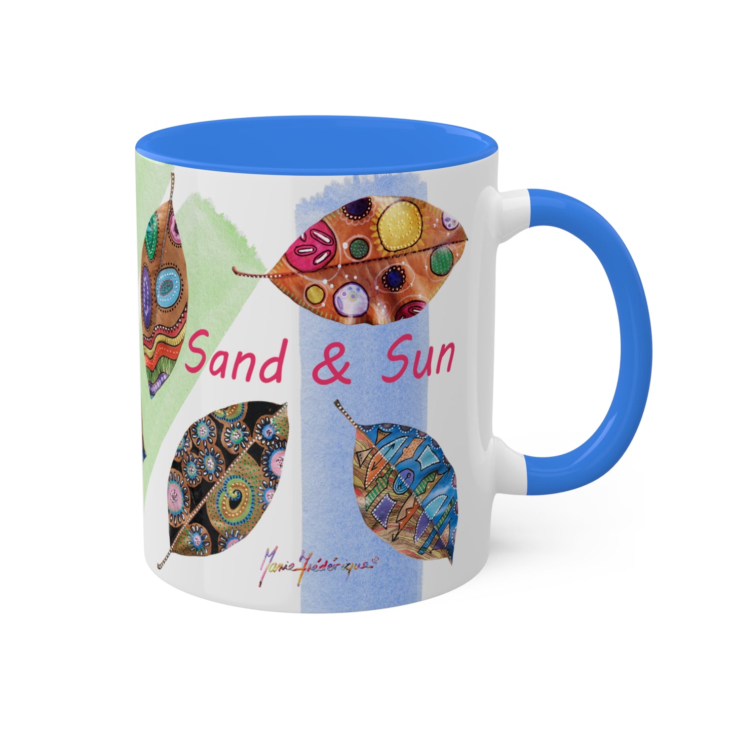 I AM Surf, Sand and Sun multicolored painted leaves series - Colorful Mug in 4 options, Red, Black, Yellow, and Cambridge Blue 11oz By Artist Marie Frederique