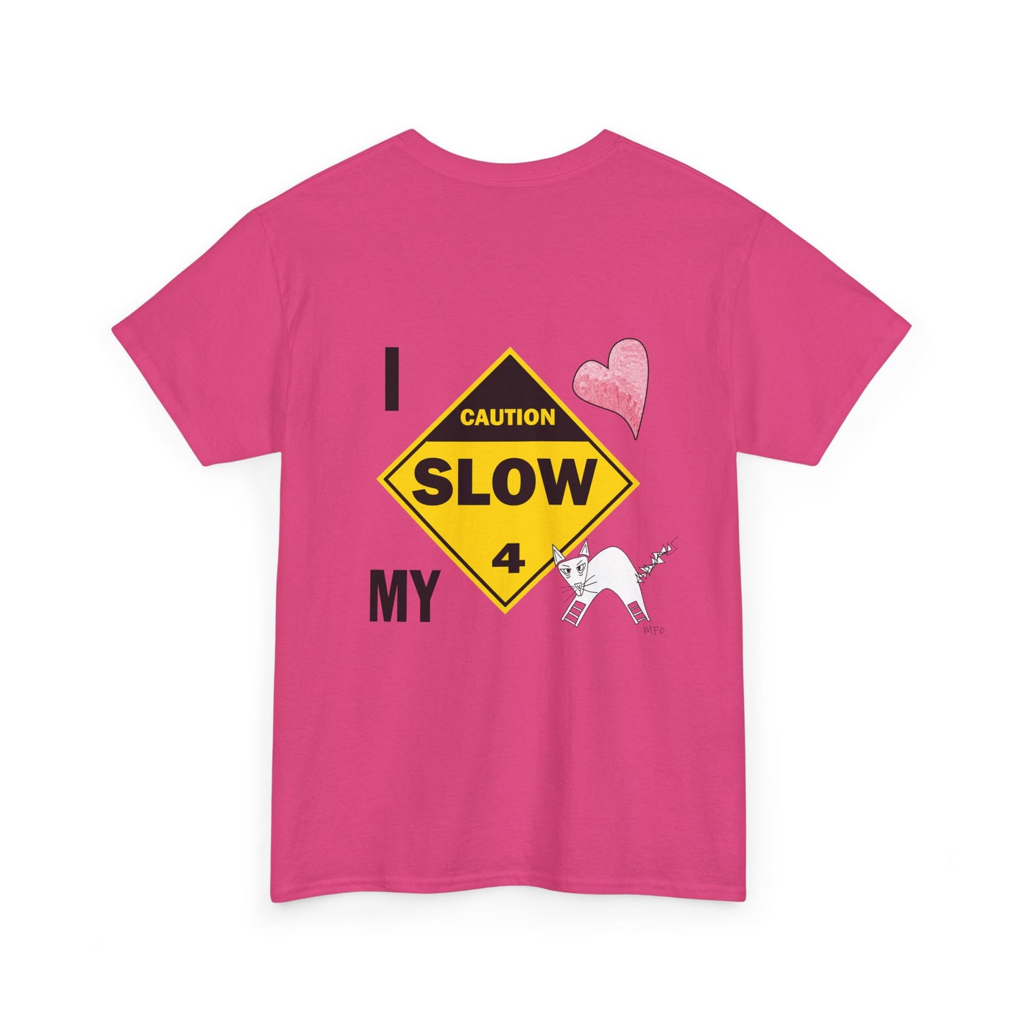 Slow, Caution - I love my cat, Tee Unisex Heavy Cotton Tee by artist Marie Frederique