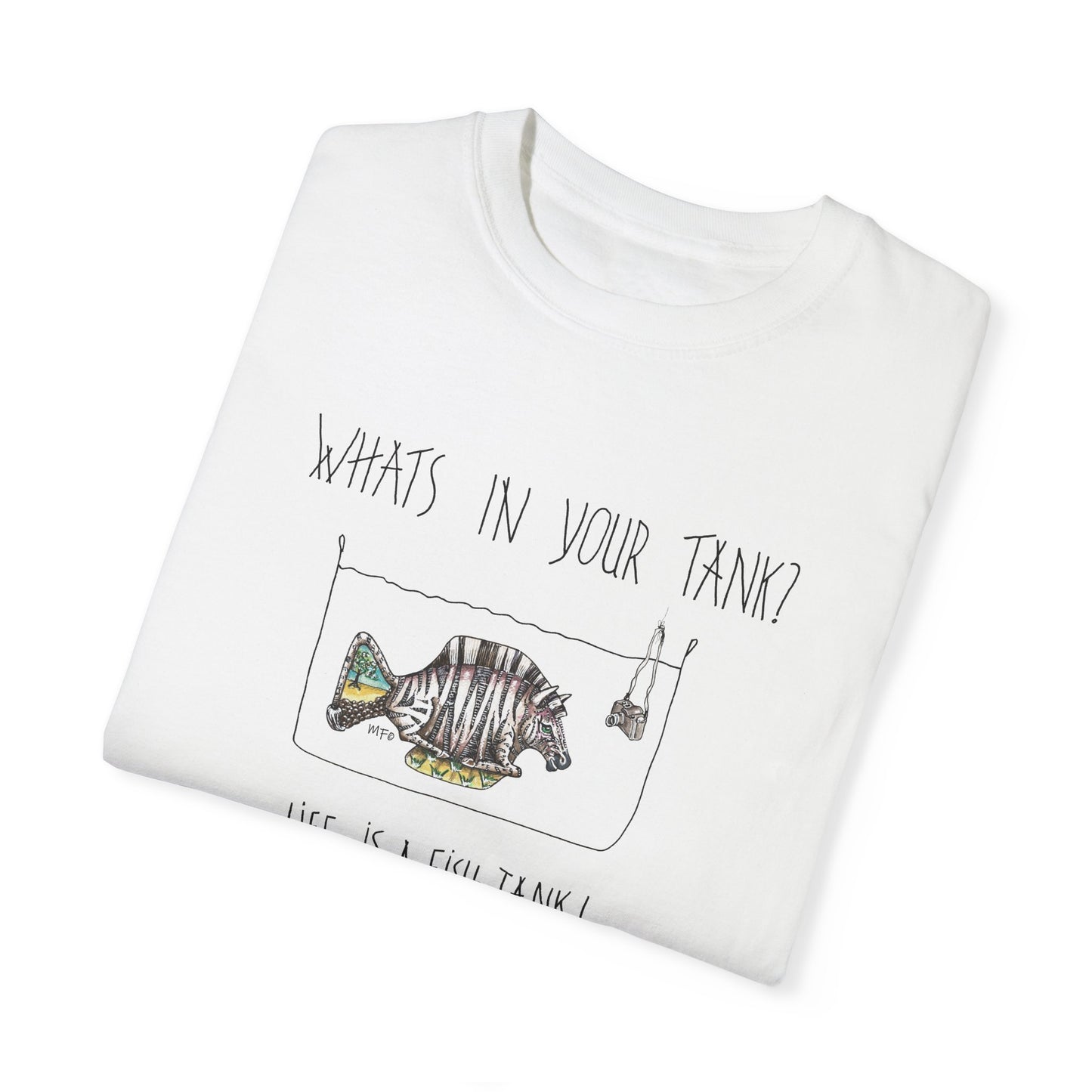 Life is a Fish Tank Collection, "What's in your tank?  Zebra Fish with a dangling camera. Unisex Garment-Dyed T-shirt by artist Marie Frederique