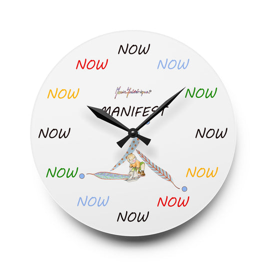 NOW - It is only ever Now! Multi Color on white Acrylic Wall Clock by Artist Marie Frederique