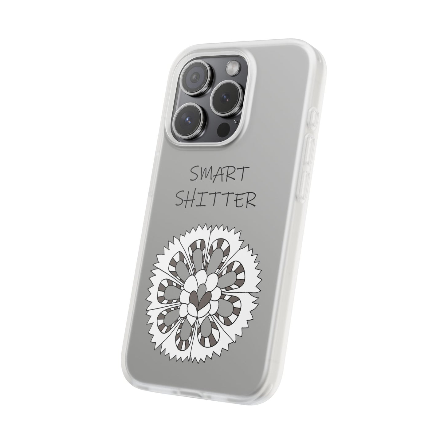 SMART SHITTER, with a Mandala Flower in black and white, Adult Humor phone case - Flexi Cases by artist Marie Frederique