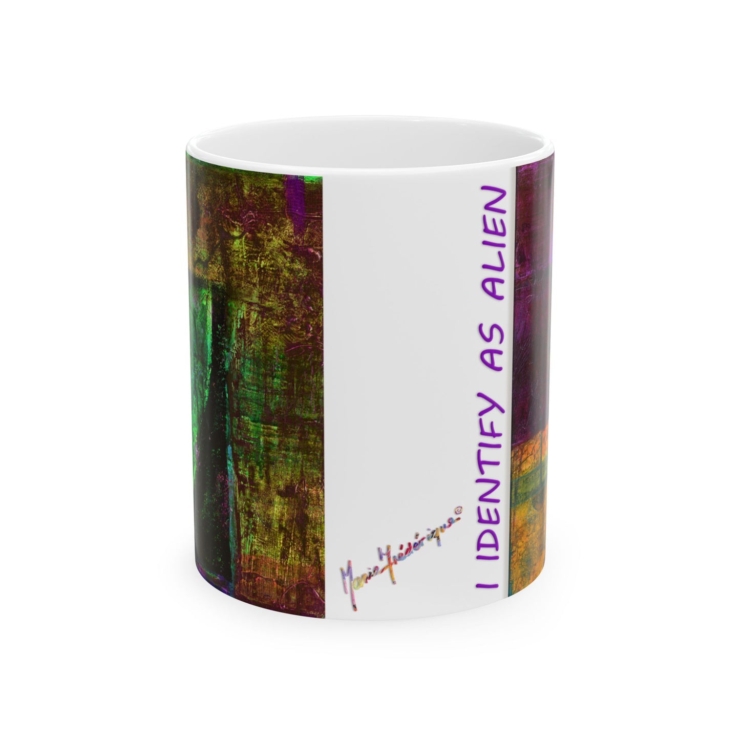 Alien - "I Identify as Alien", multicolored Ceramic Mug 11oz by Marie Frederique Artist