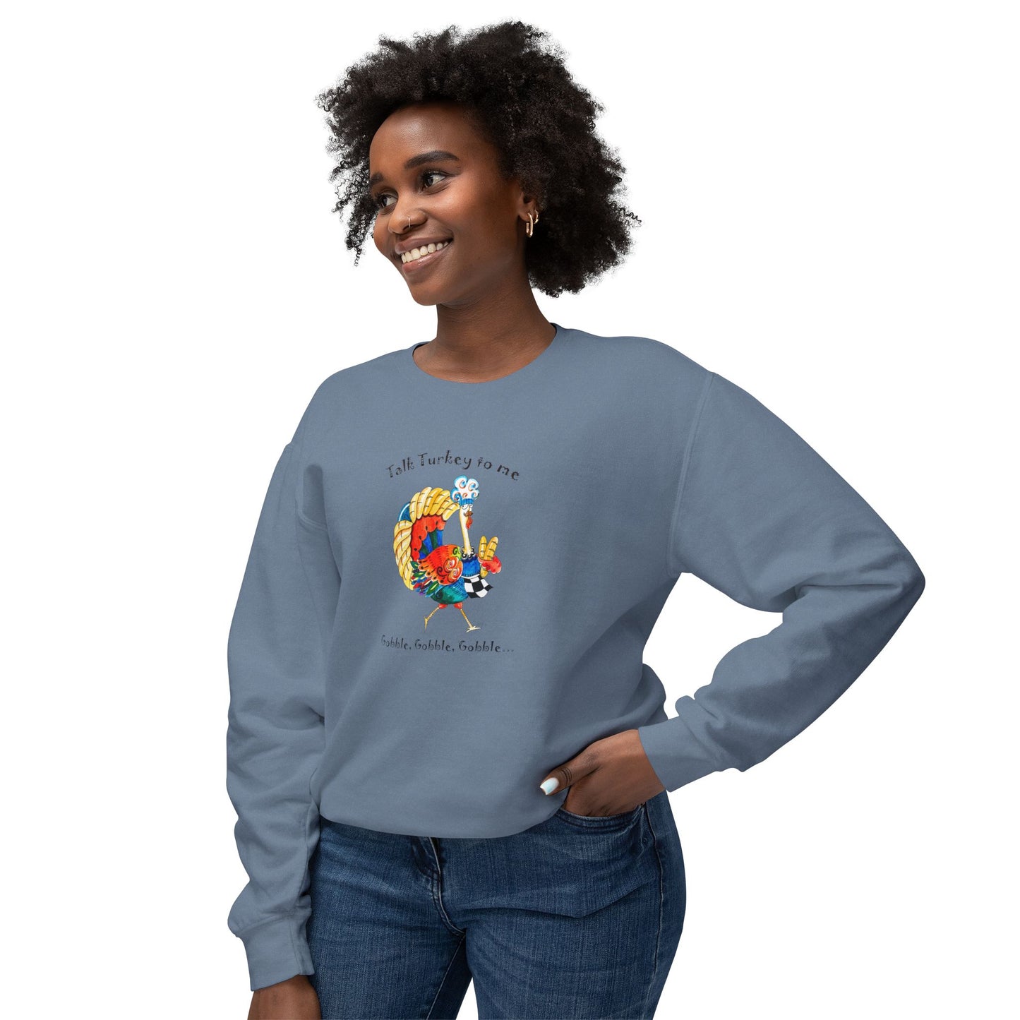 Thanksgiving Turkey Chef, "Talk Turkey to me" Unisex Lightweight Crewneck Sweatshirt by artist Marie Frederique