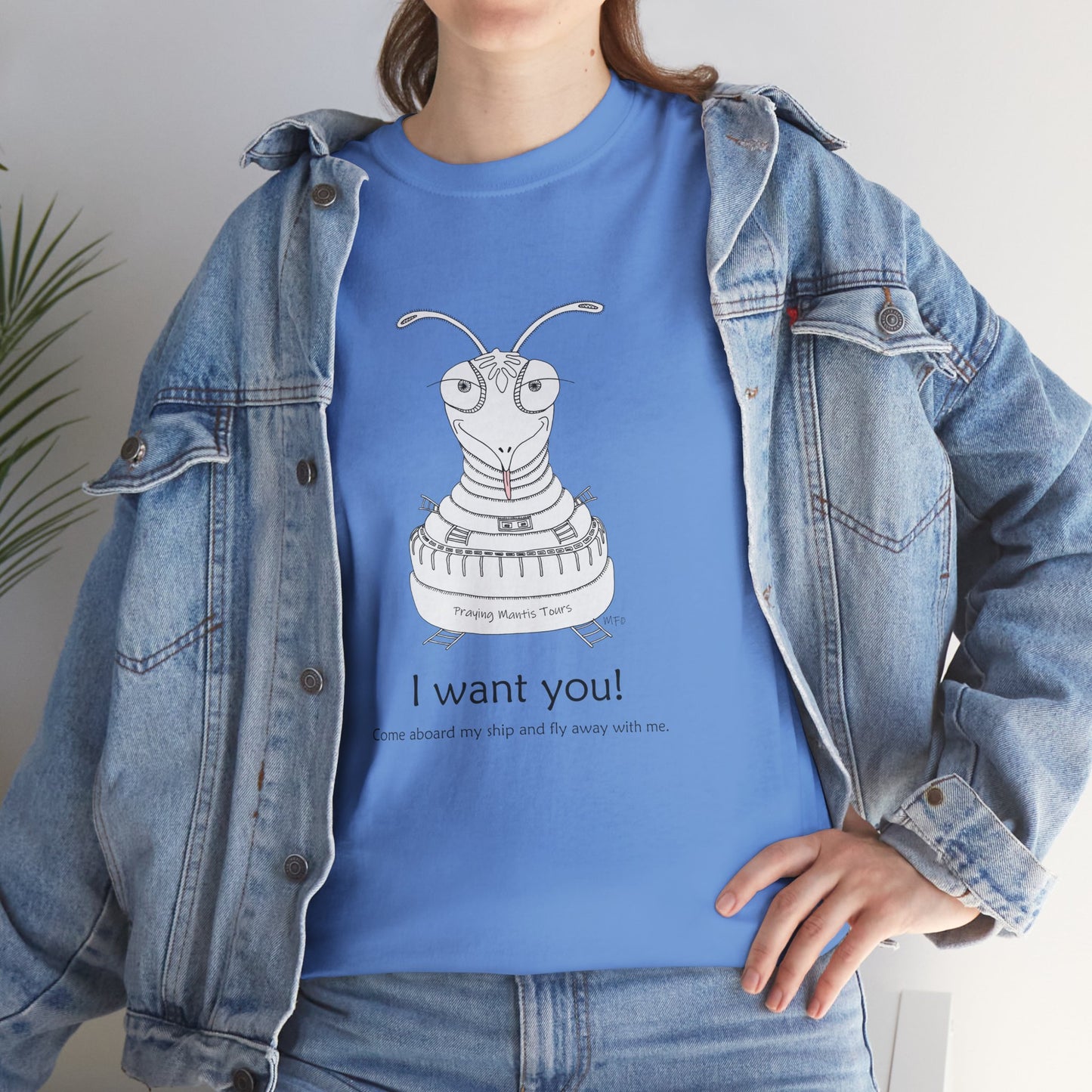 Funny Praying mantis Graphic Tee - 'I Want You!' Unisex Heavy Cotton Shirt by artist Marie Frederique