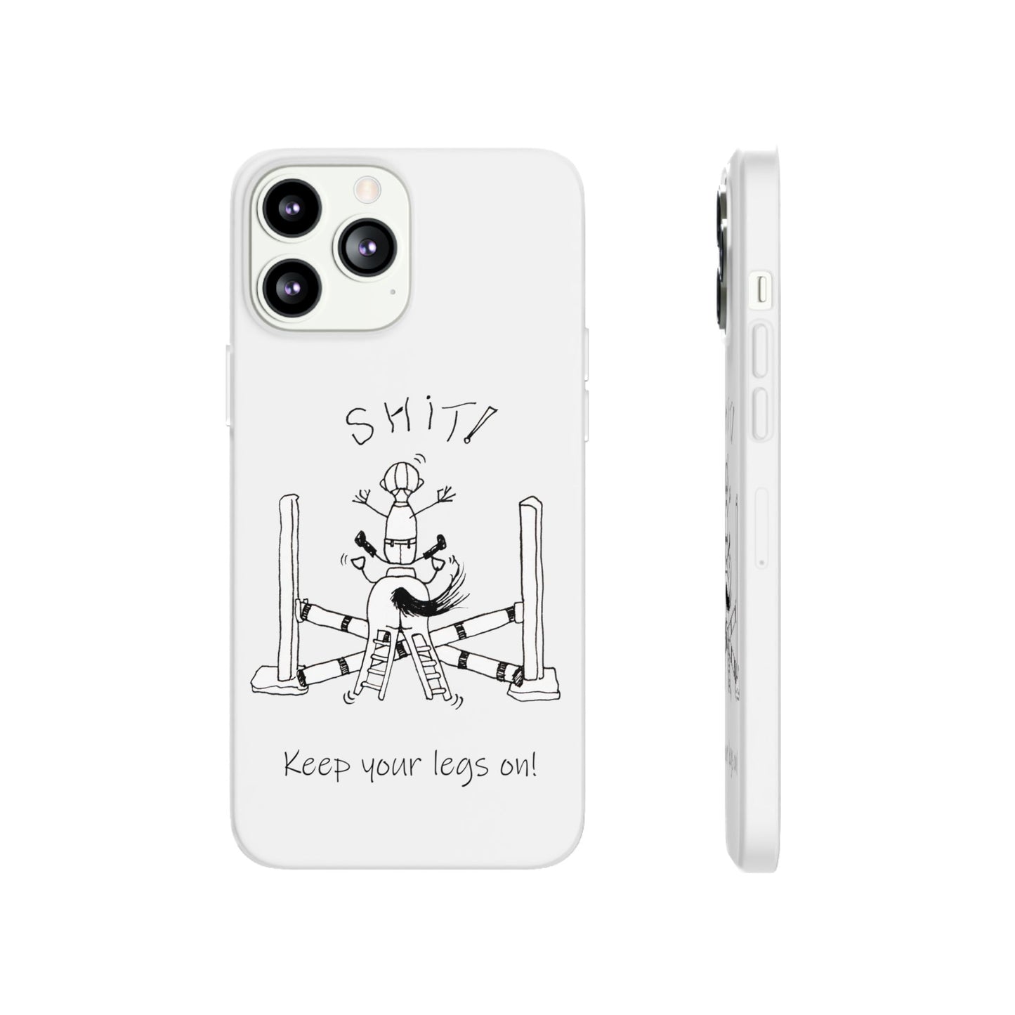 Equestrian Humor phone case - SHIT! "Keep your legs on!" Flexi Cases by artist Marie Frederique