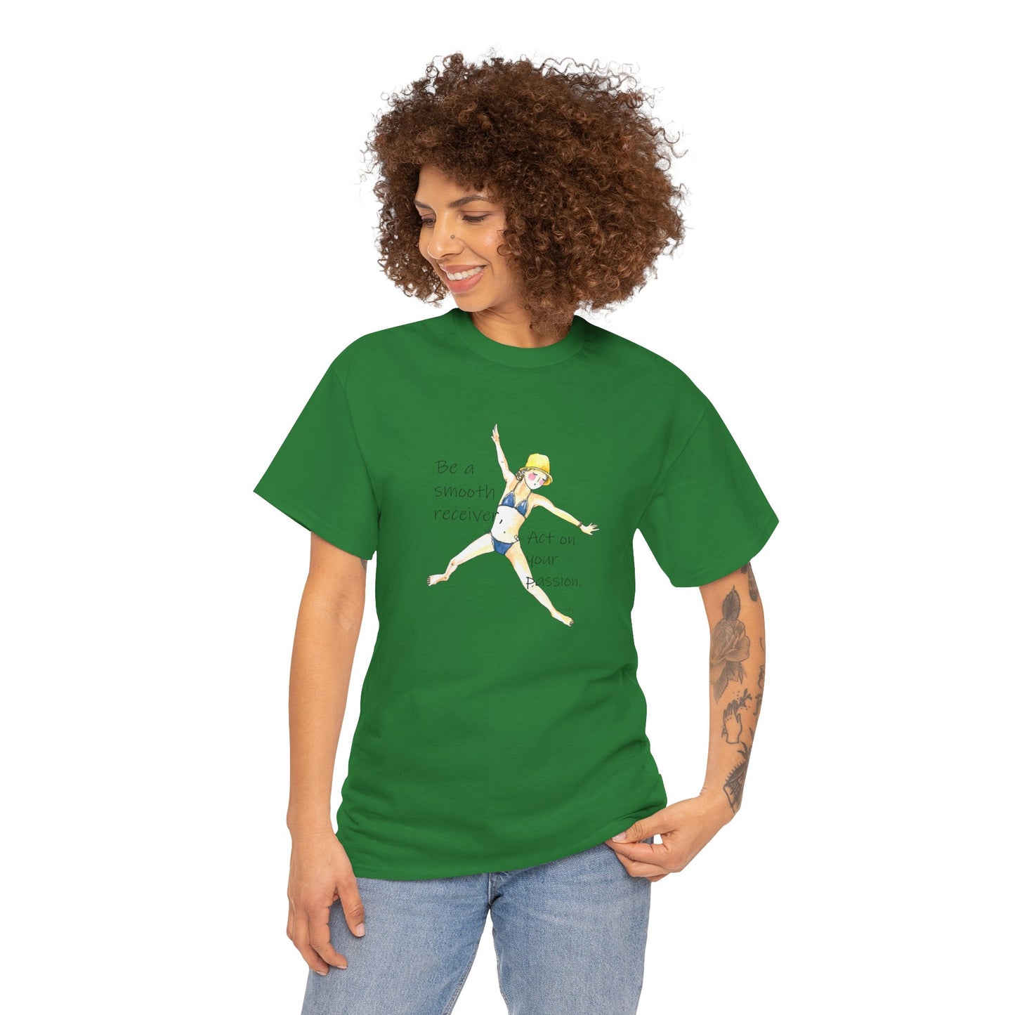 Act on your passion - Be a smooth receiver, BE HAPPY - Unisex Heavy Cotton Tee by artist Marie Frederique