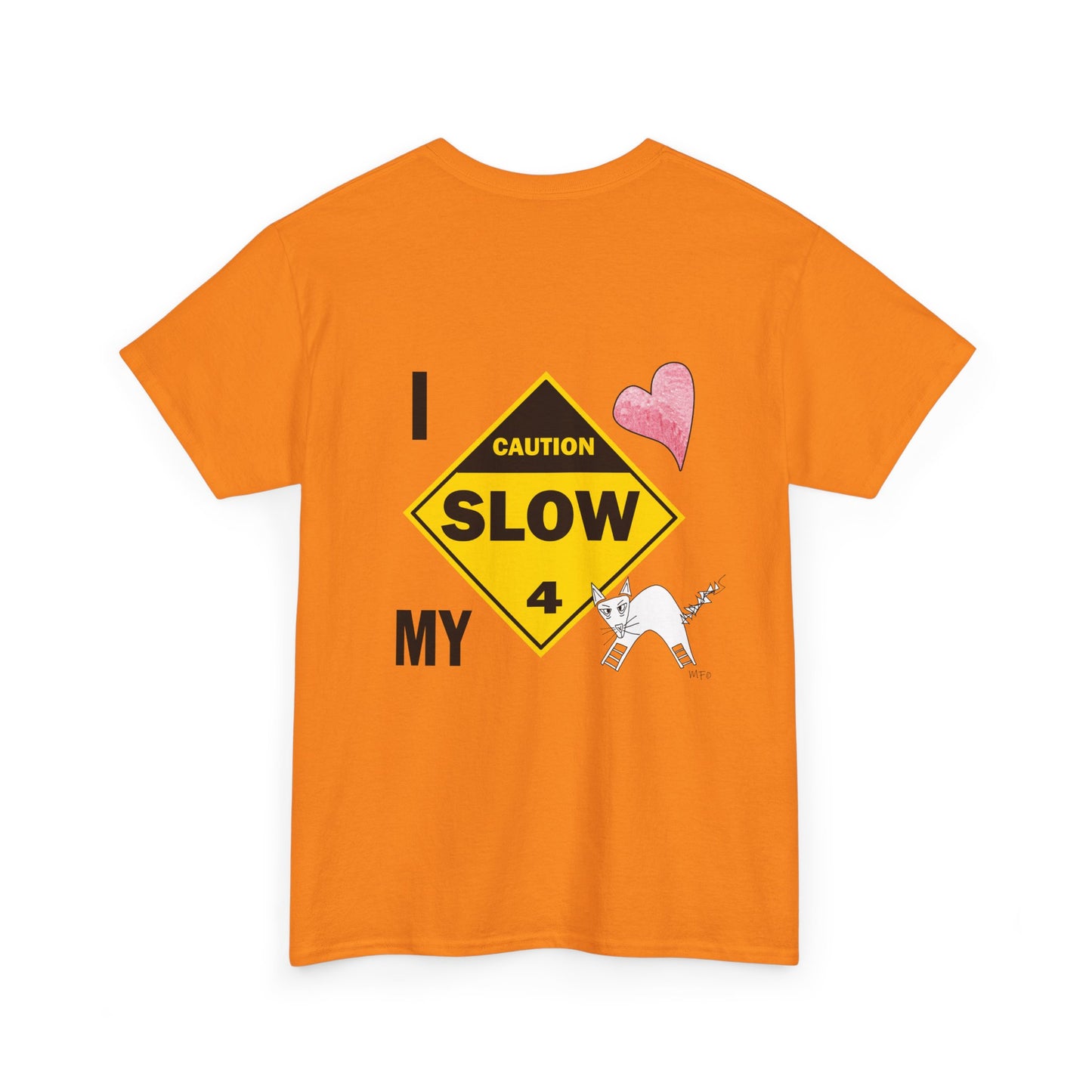 Slow, Caution - I love my cat, Tee Unisex Heavy Cotton Tee by artist Marie Frederique