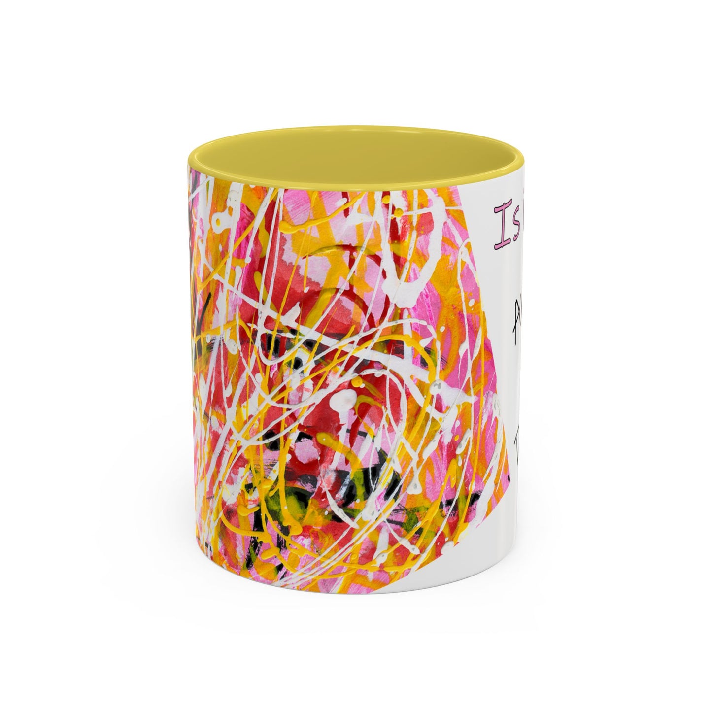 Is it me? Am I the Drama? - Abstract Expressionist Colorful Mug by Artist Marie Frederique