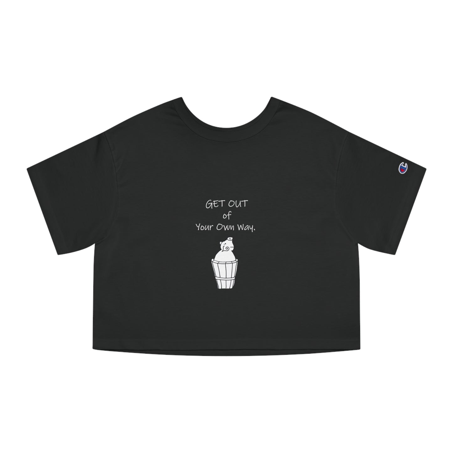 GET OUT of your own way, with drawing of a cute pig stuck in a wooden barrel (white lettering on black) - Cropped T-Shirt by artist Marie Frederique